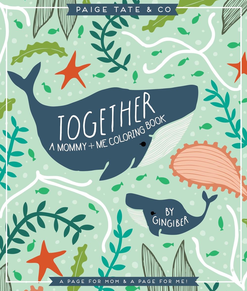 Together: A Mommy + Me Coloring Book - ISBN: 9781944515355