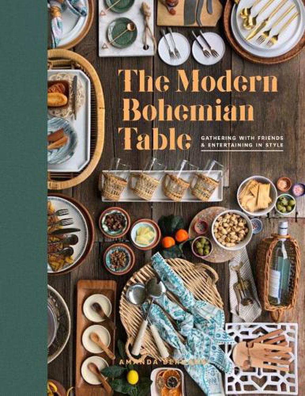 The Modern Bohemian Table by Amanda Bernardi - ISBN: 9781944515942