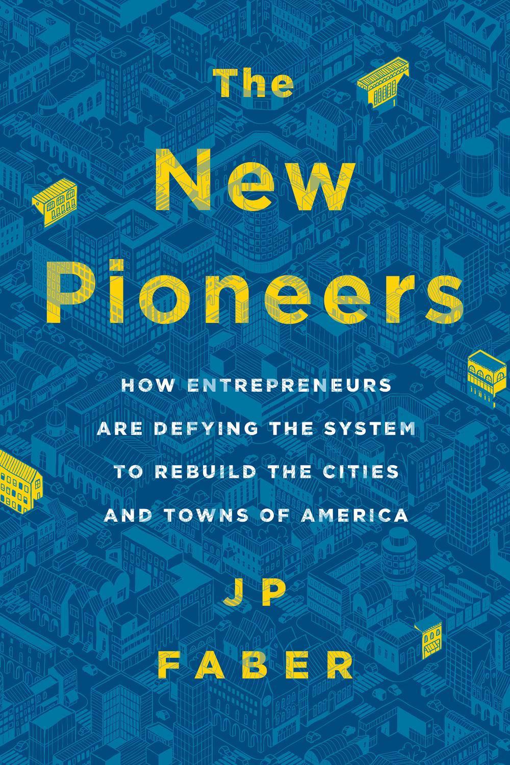 The New Pioneers by J.P. Faber - ISBN: 9781944648305