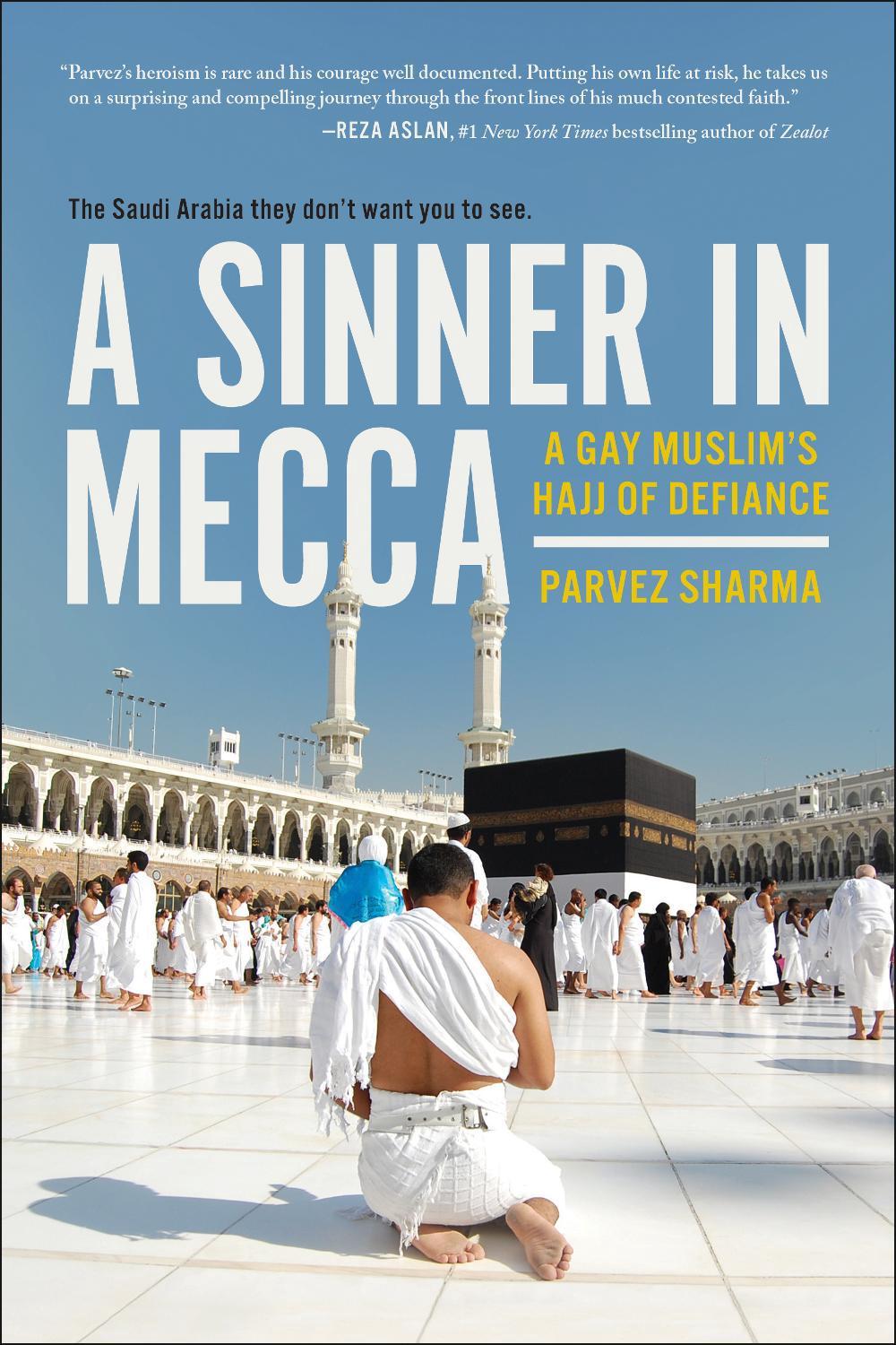 A Sinner in Mecca by Parvez Sharma - ISBN: 9781944648374