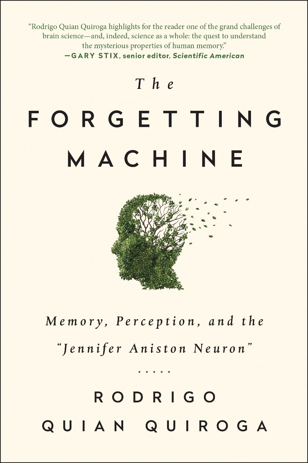 The Forgetting Machine by Rodrigo Quian Quiroga - ISBN: 9781944648541