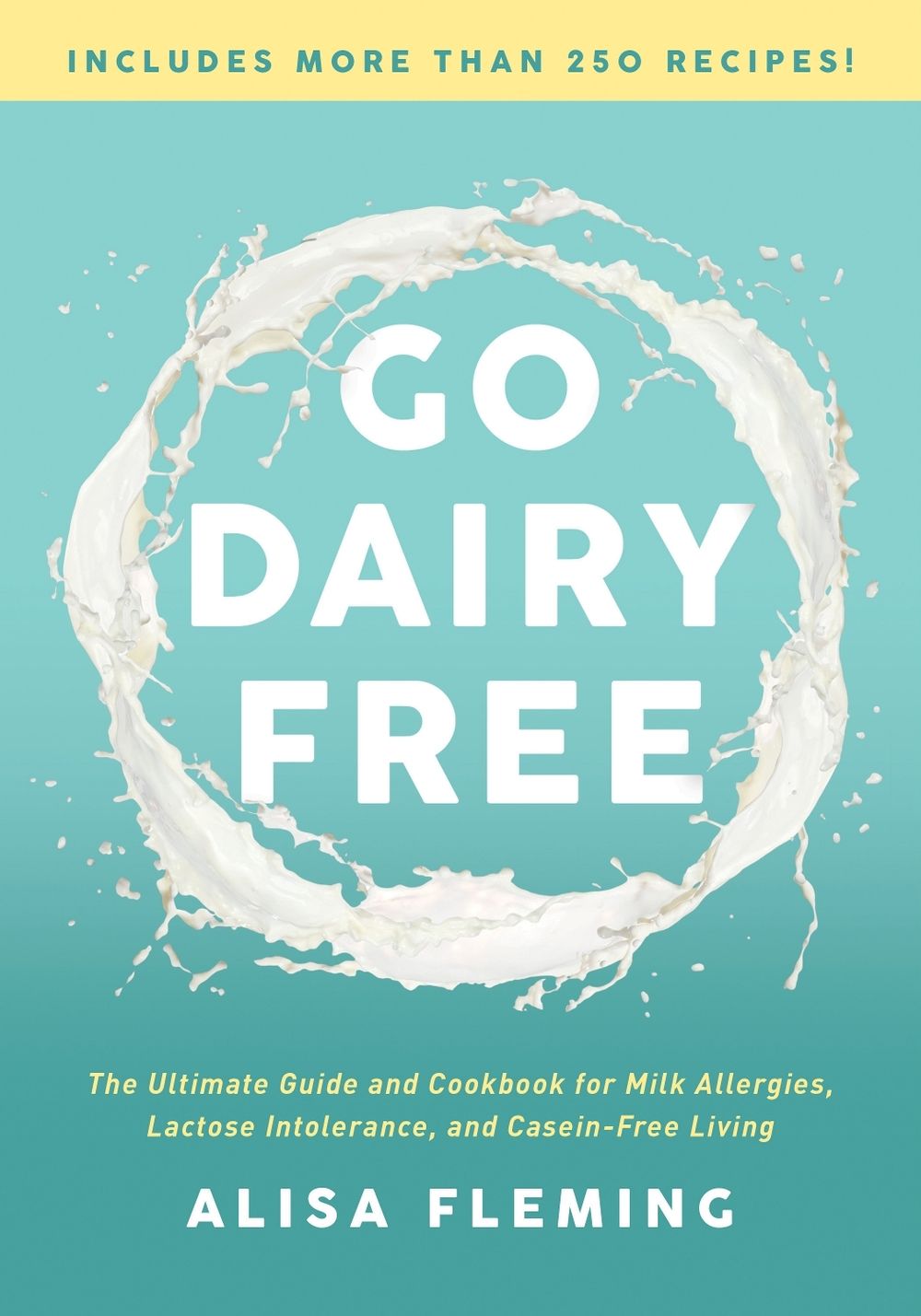 Go Dairy Free by Alisa Fleming - ISBN: 9781944648916