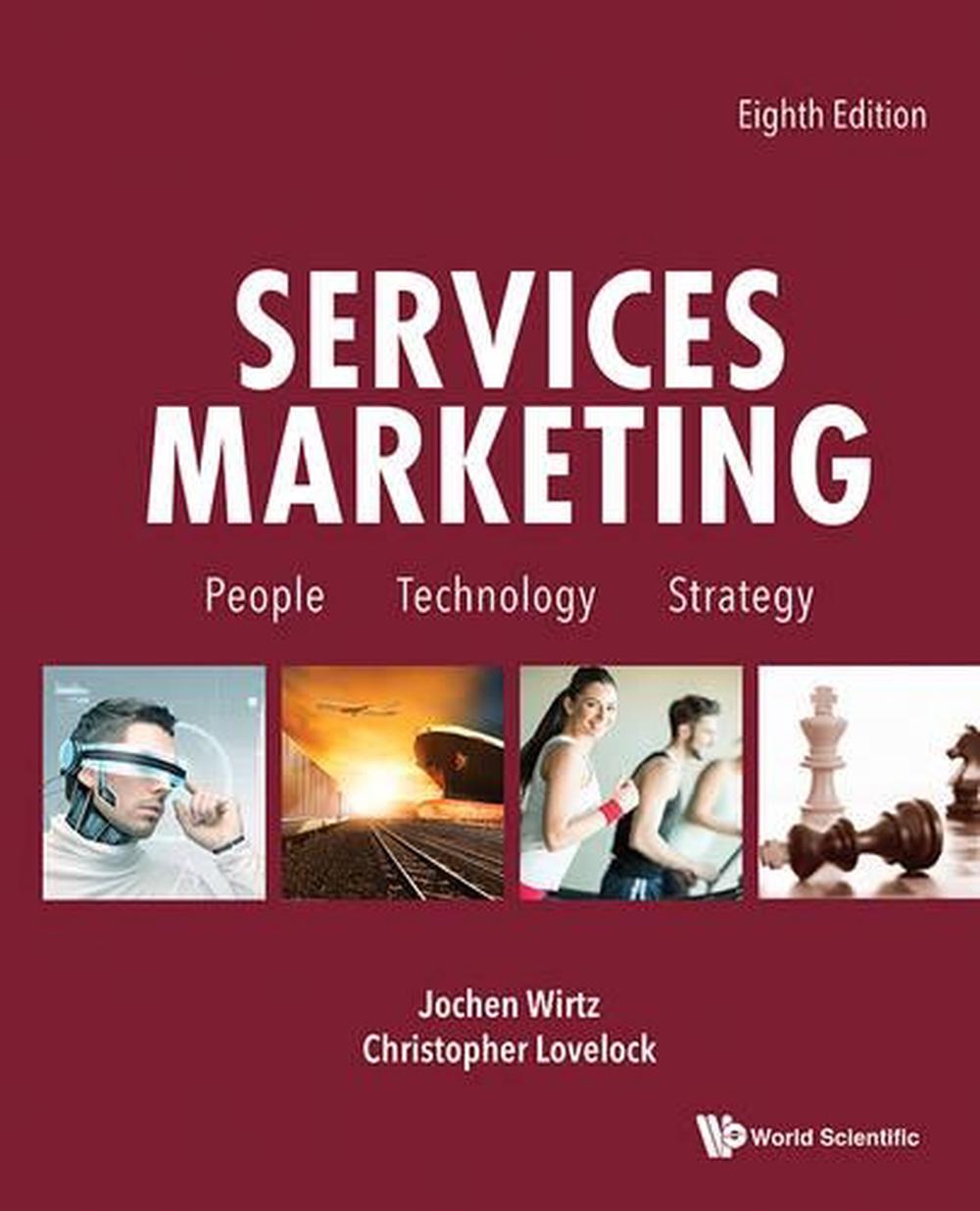 Services Marketing: People, Technology, Strategy, 8th Edition, 9781944659011