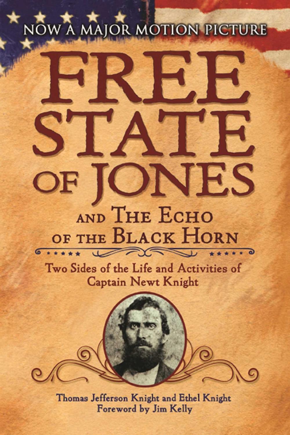 The Free State of Jones and The Echo of the Black Horn, 9781944686956