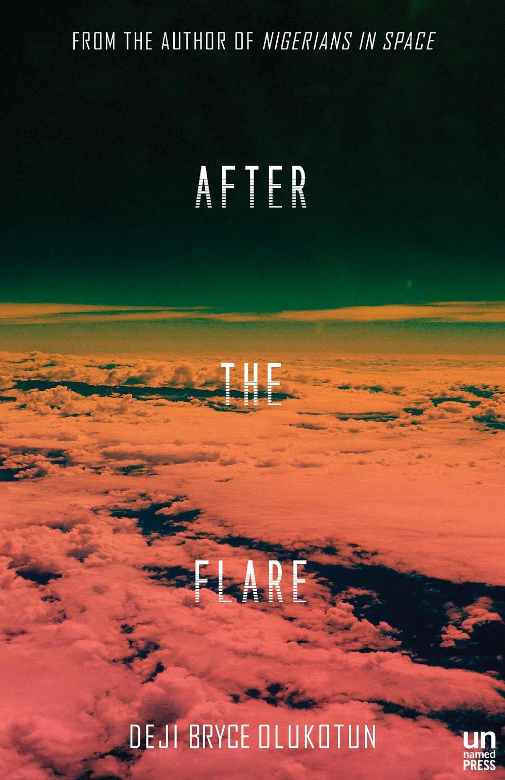 After the Flare by Deji Bryce Olukotun - ISBN: 9781944700188