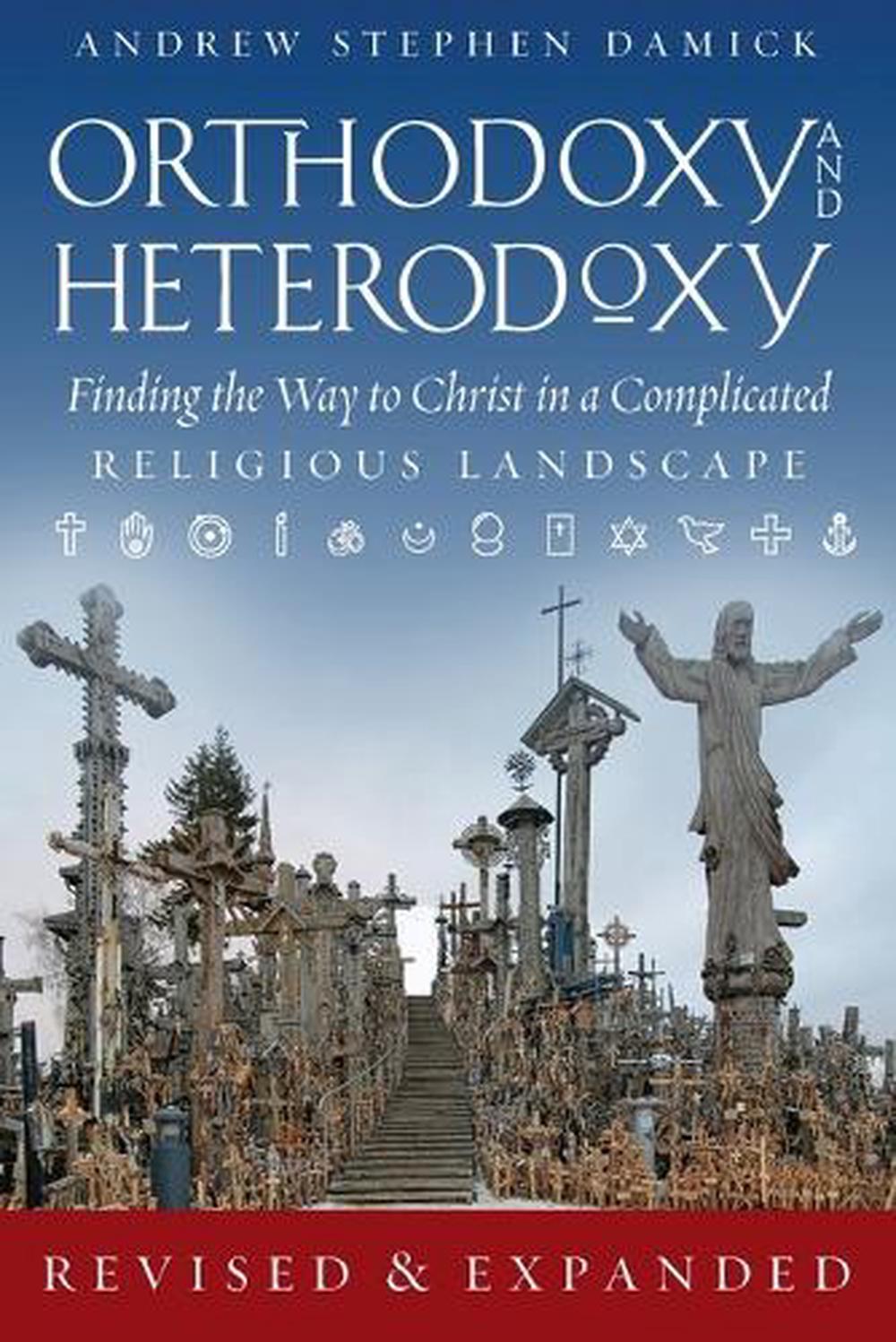 Orthodoxy and Heterodoxy, 9781944967178