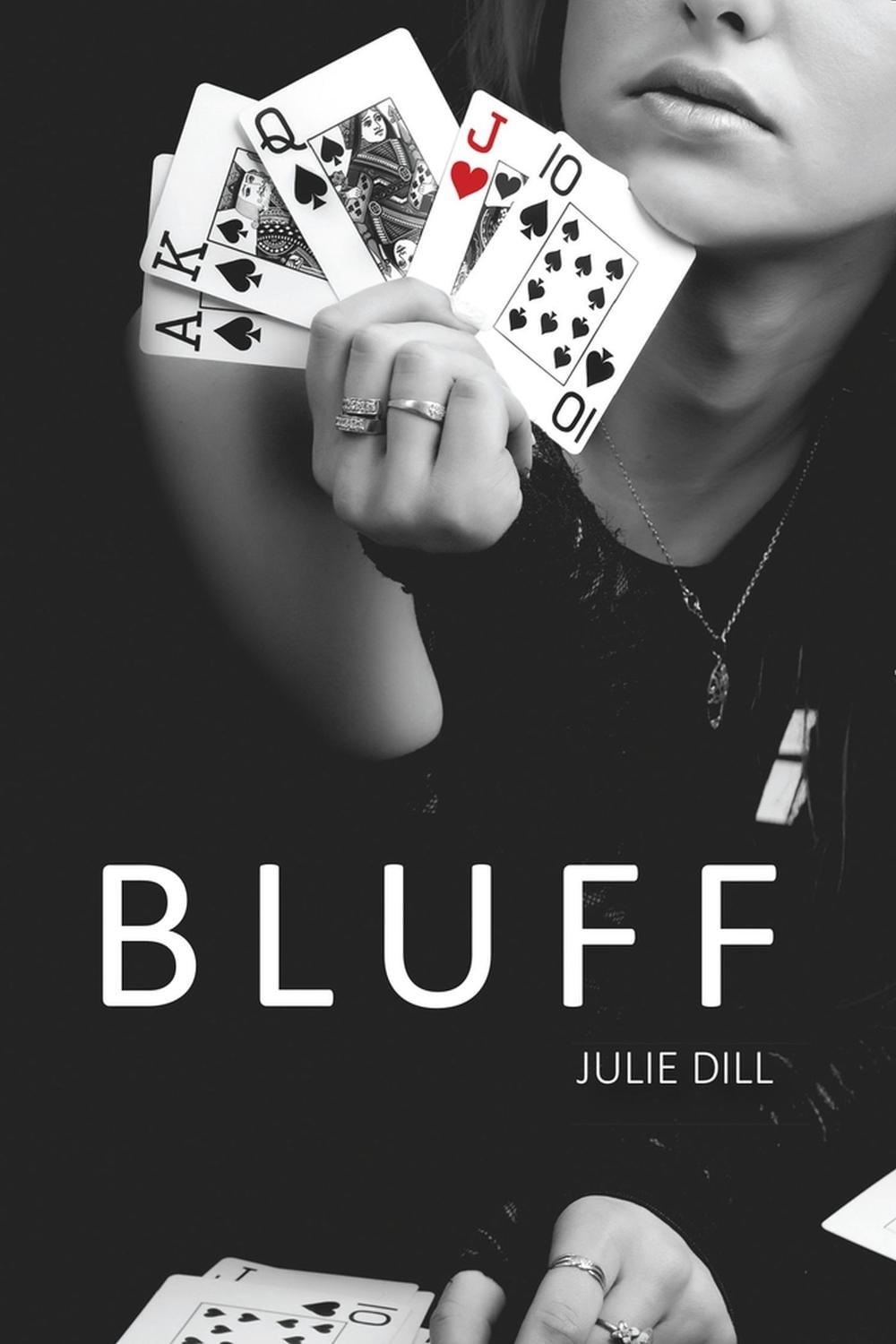 Bluff by Julie Dill - ISBN: 9781944995058