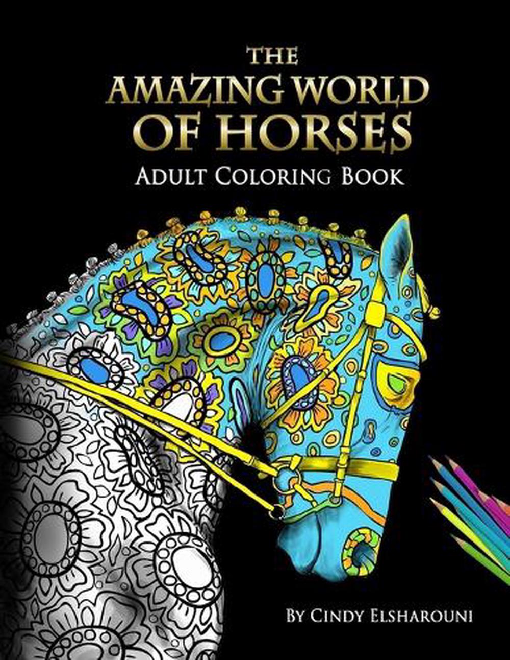 The Amazing World Of Horses, 9781945175015