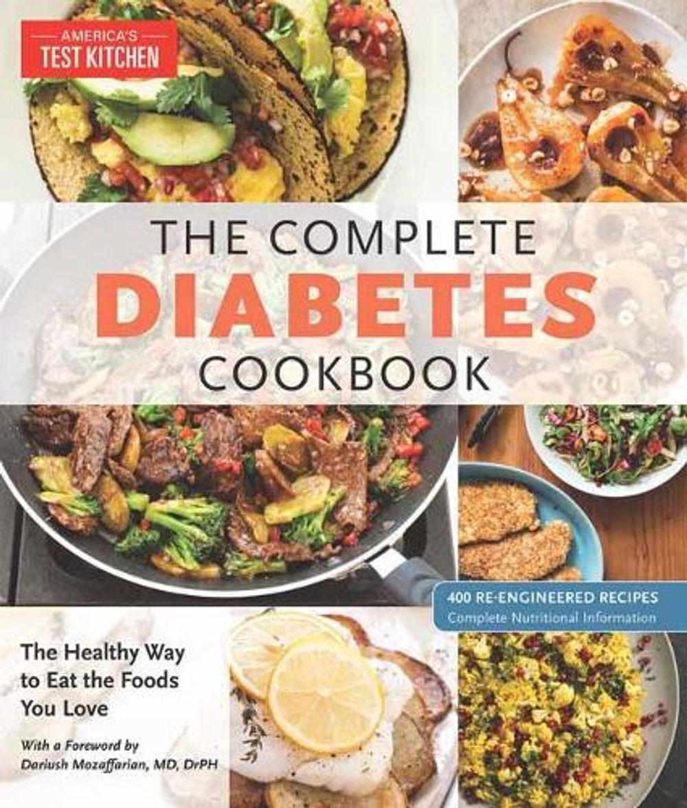 The Complete Diabetes Cookbook by America's Test Kitchen - ISBN: 9781945256585