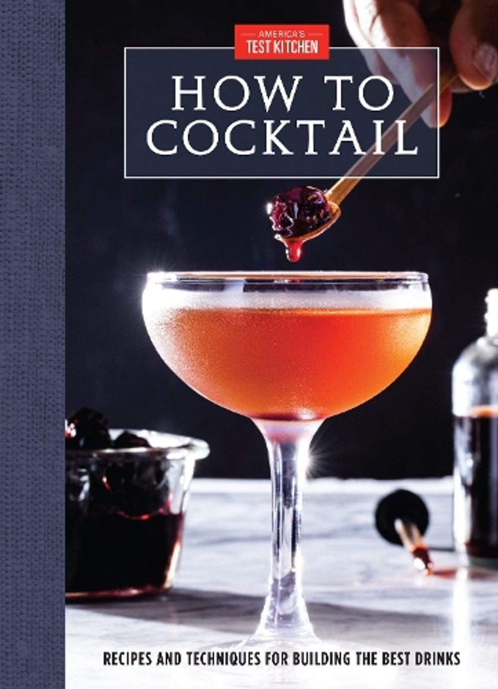 How to Cocktail by America's Test Kitchen - ISBN: 9781945256943