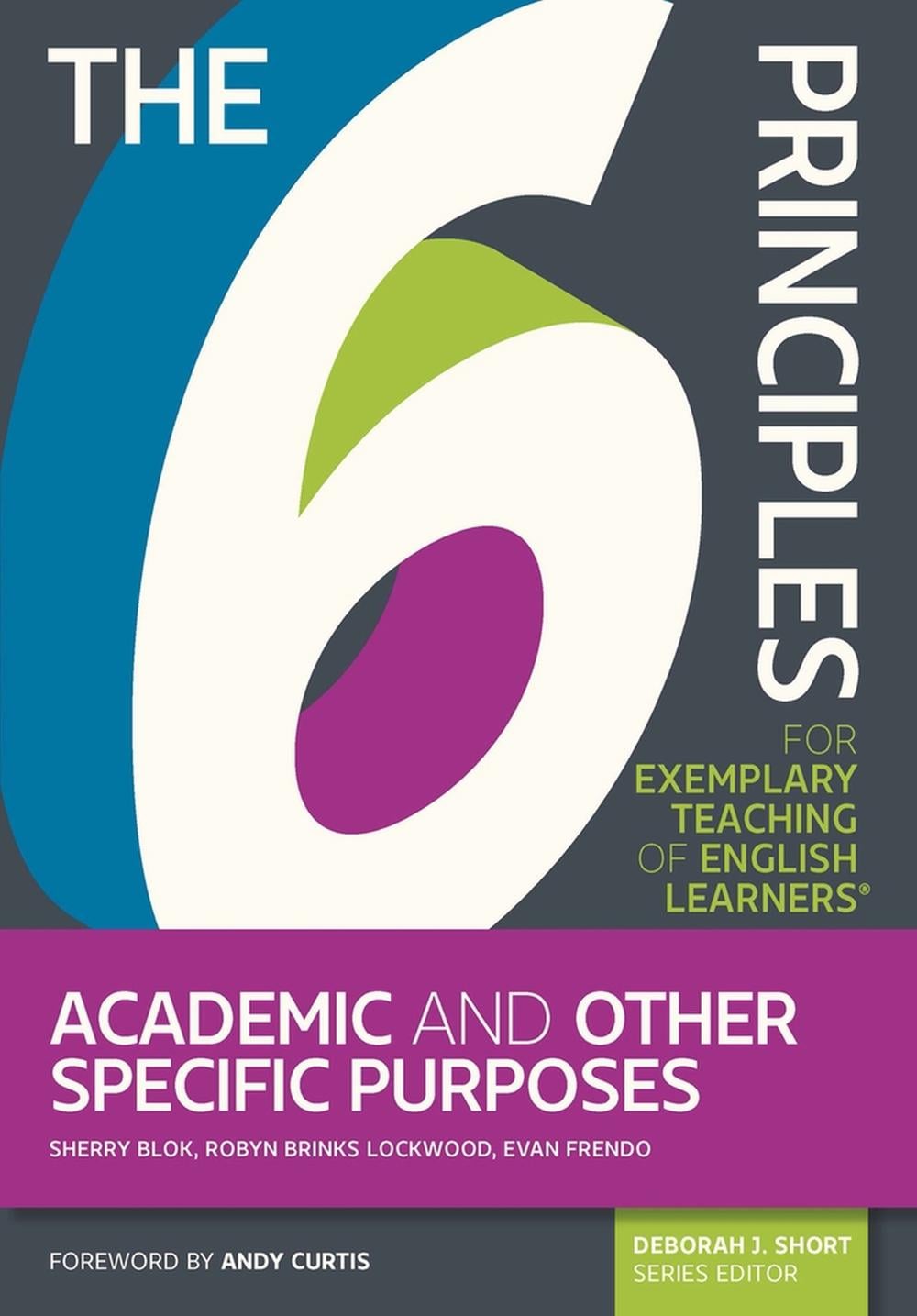 The 6 Principles for Exemplary Teaching of English Learners® by Sherry ...