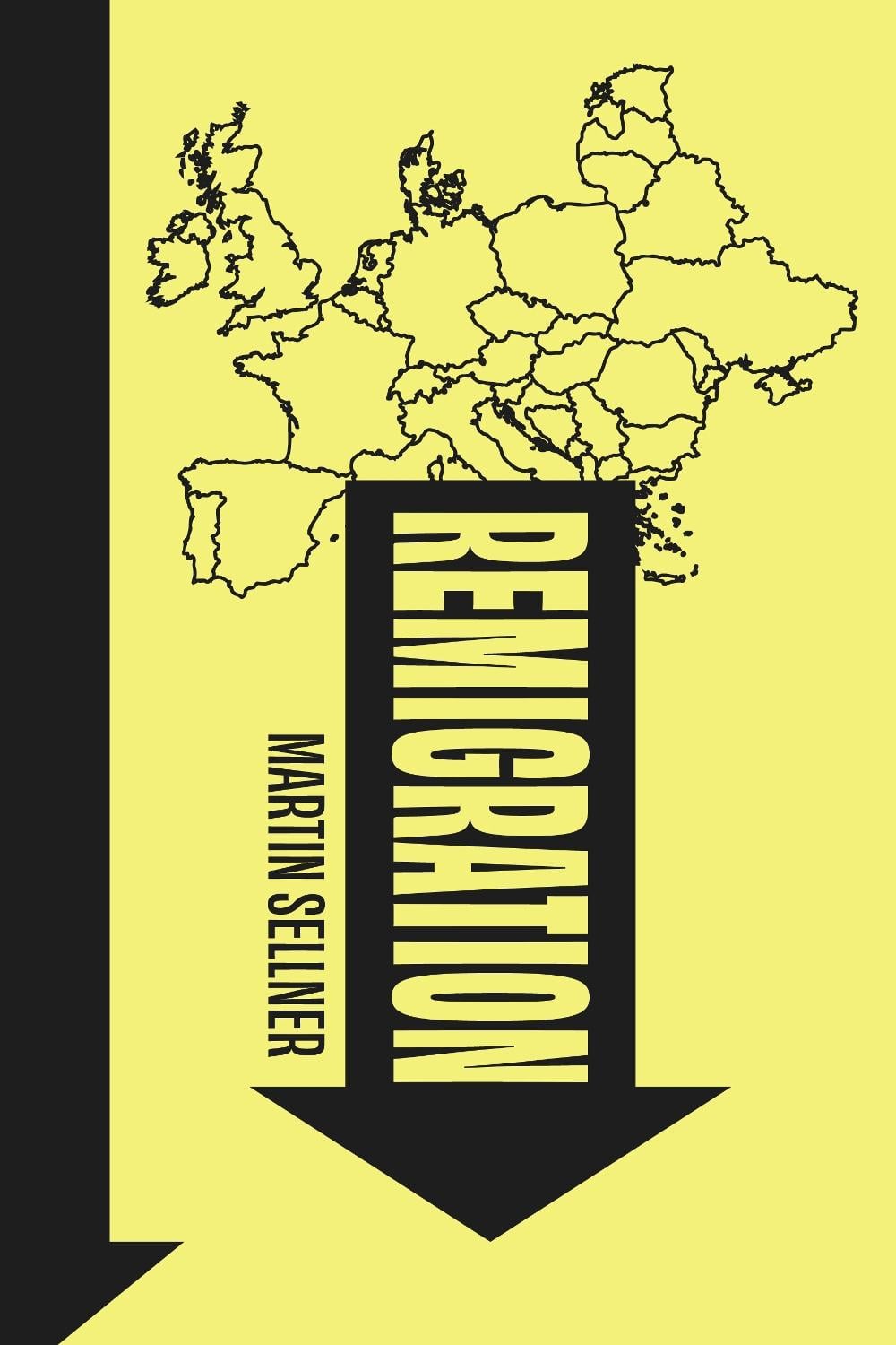 Remigration by Martin Sellner - ISBN: 9781945649776