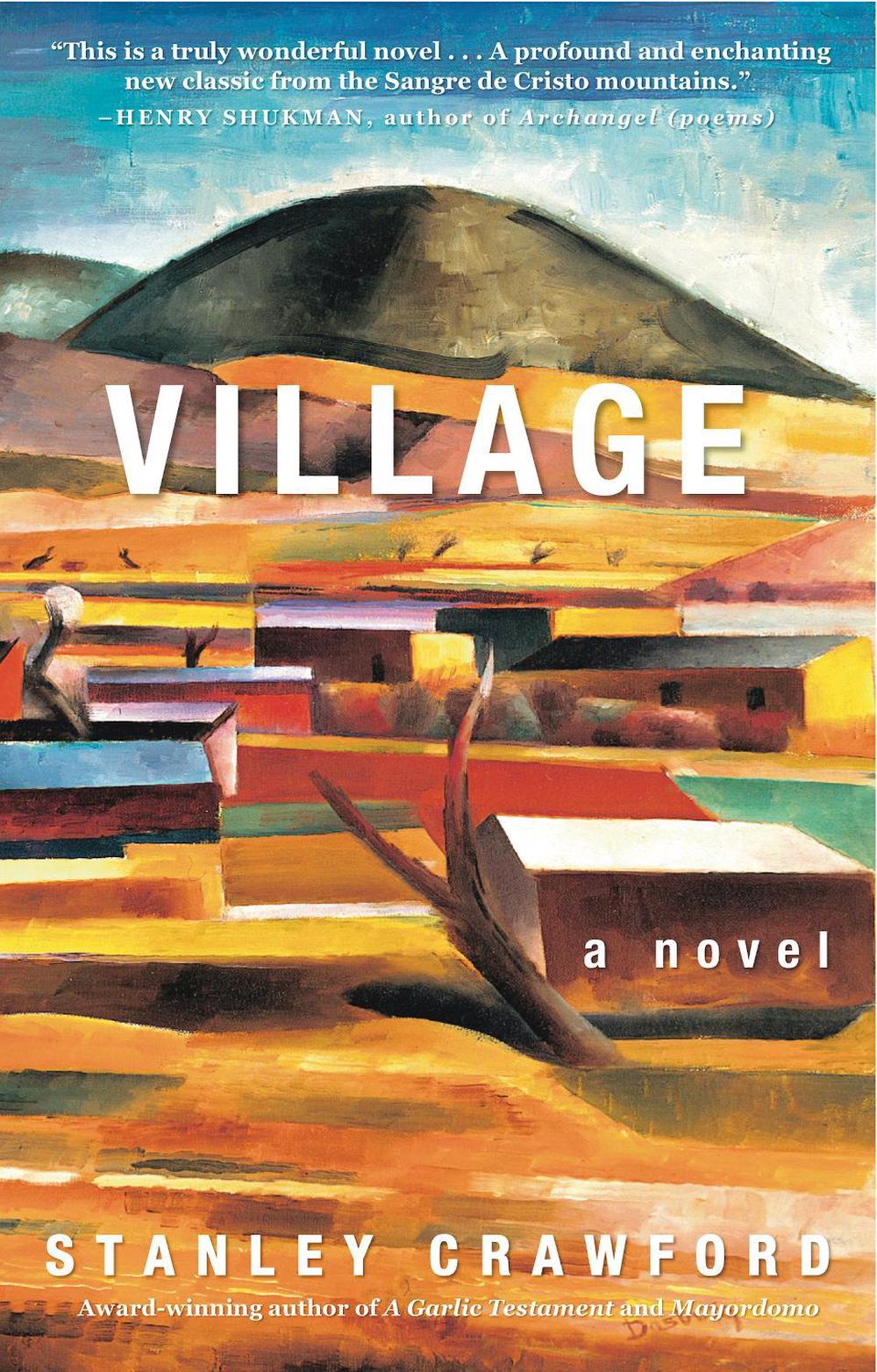 Village: a novel by Stanley Crawford - ISBN: 9781945652950