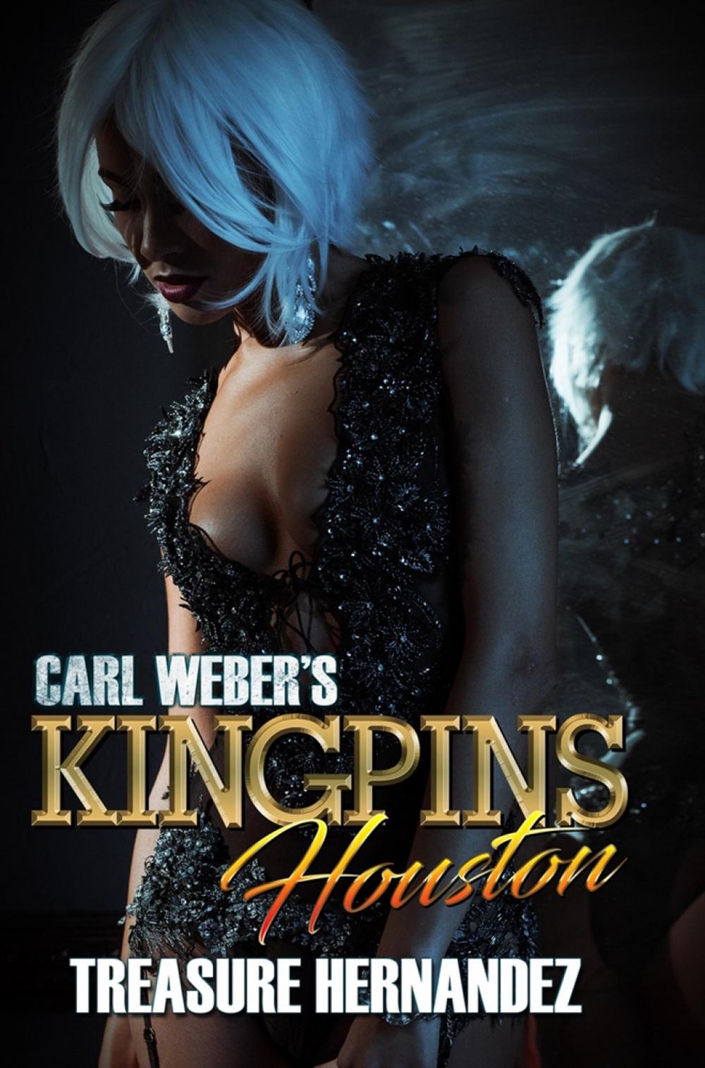 Carl Weber's Kingpins: Houston by Treasure Hernandez - ISBN: 9781945855610