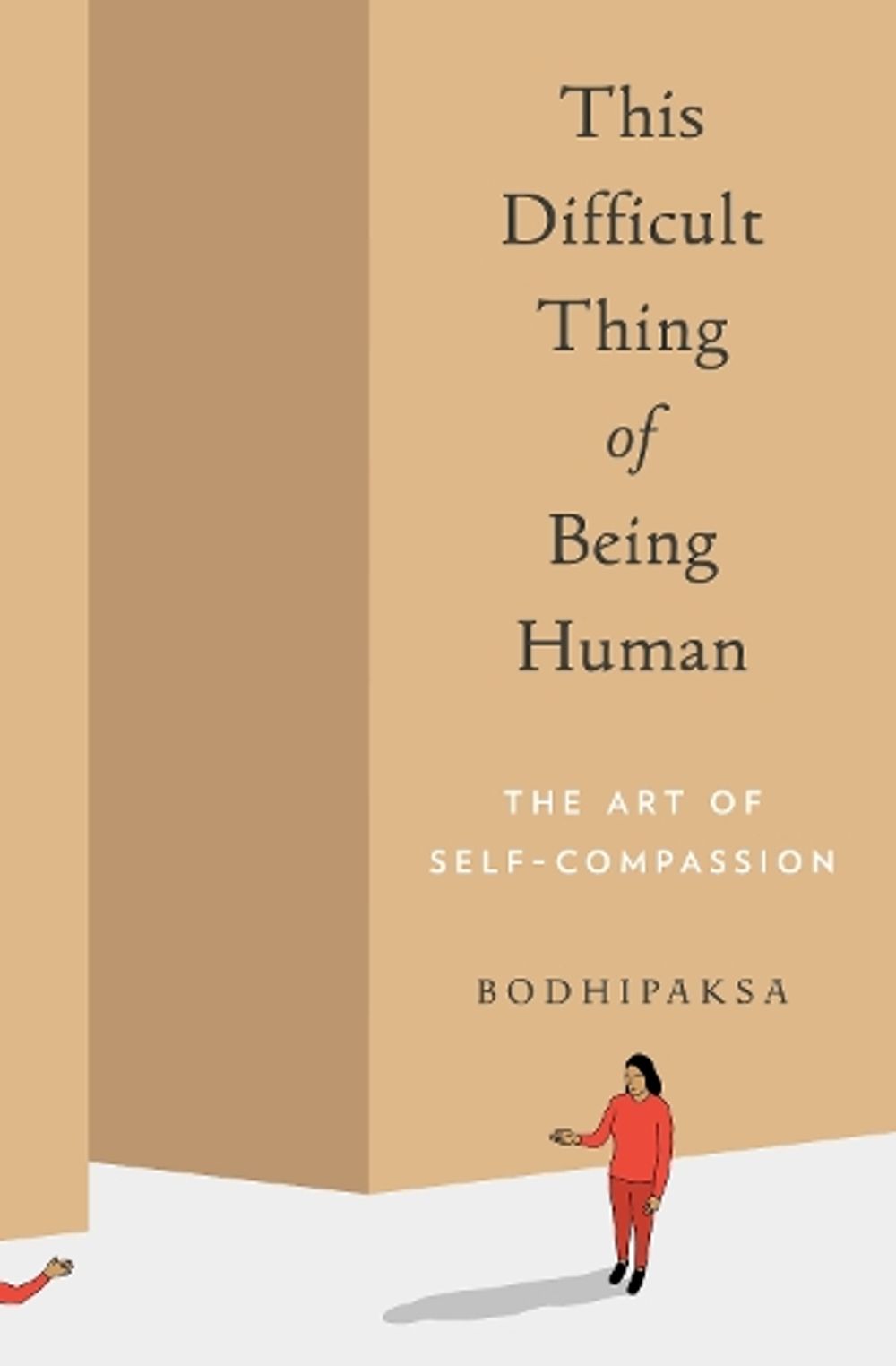 This Difficult Thing of Being Human by Bodhipaksa - ISBN: 9781946764515
