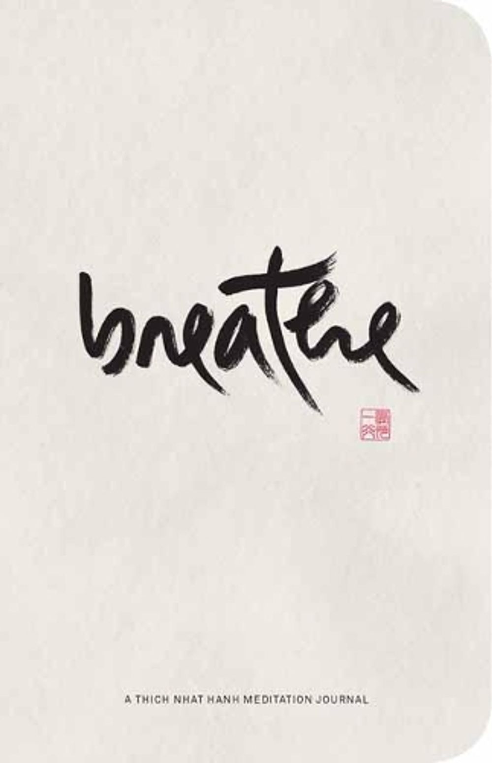Breathe by Thich Nhat Hanh - ISBN: 9781946764539