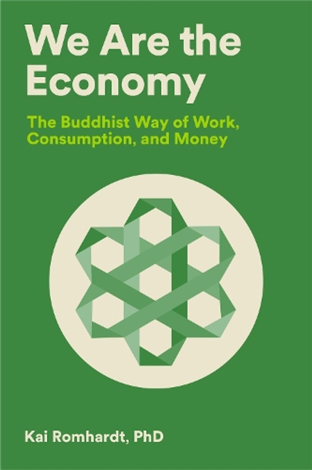 We Are the Economy by Kai Romhardt - ISBN: 9781946764584