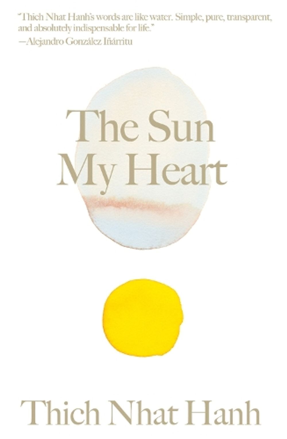 The Sun My Heart by Thich Nhat Hanh - ISBN: 9781946764706