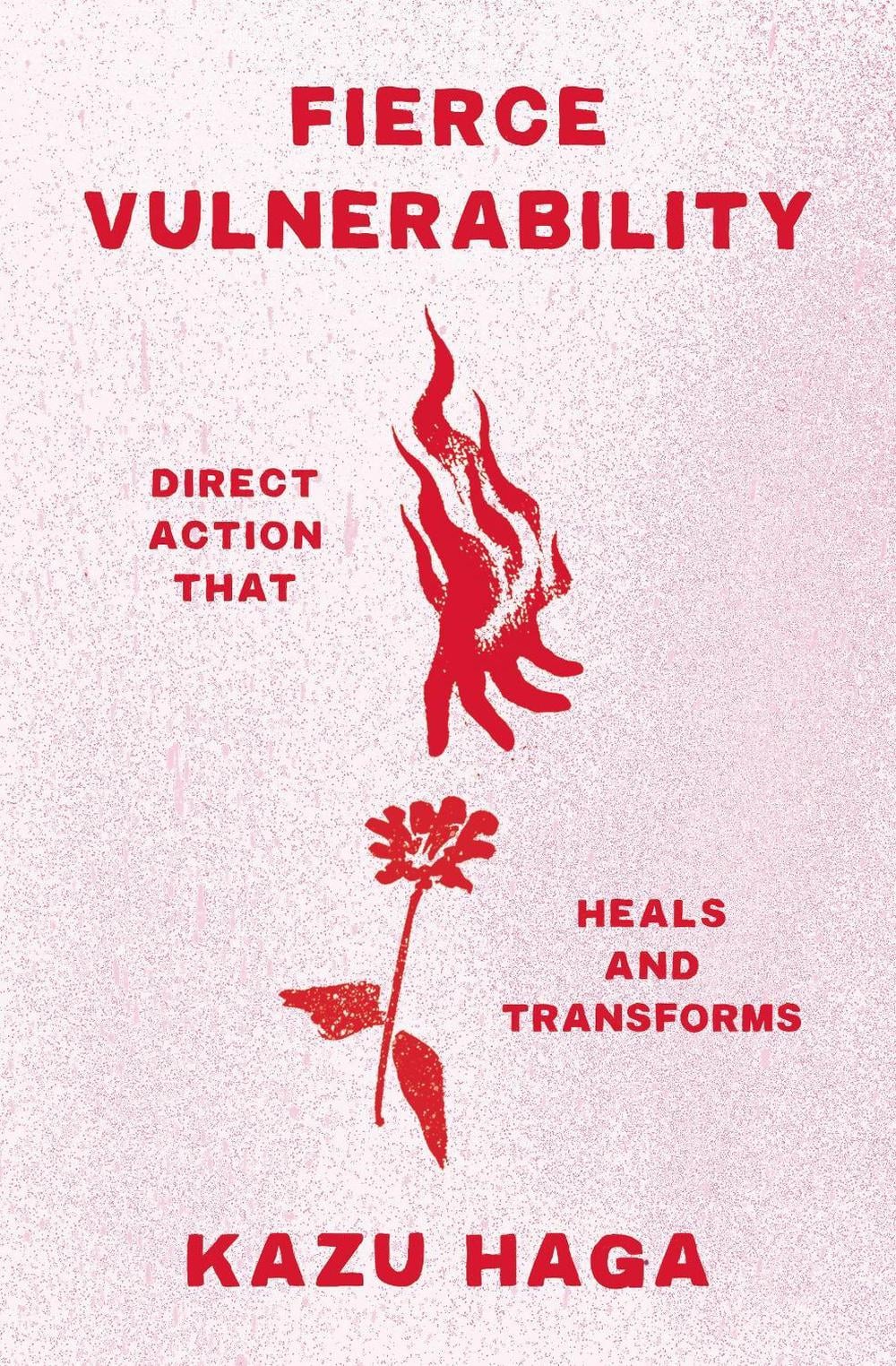 Fierce Vulnerability by Kazu Haga - ISBN: 9781946764980