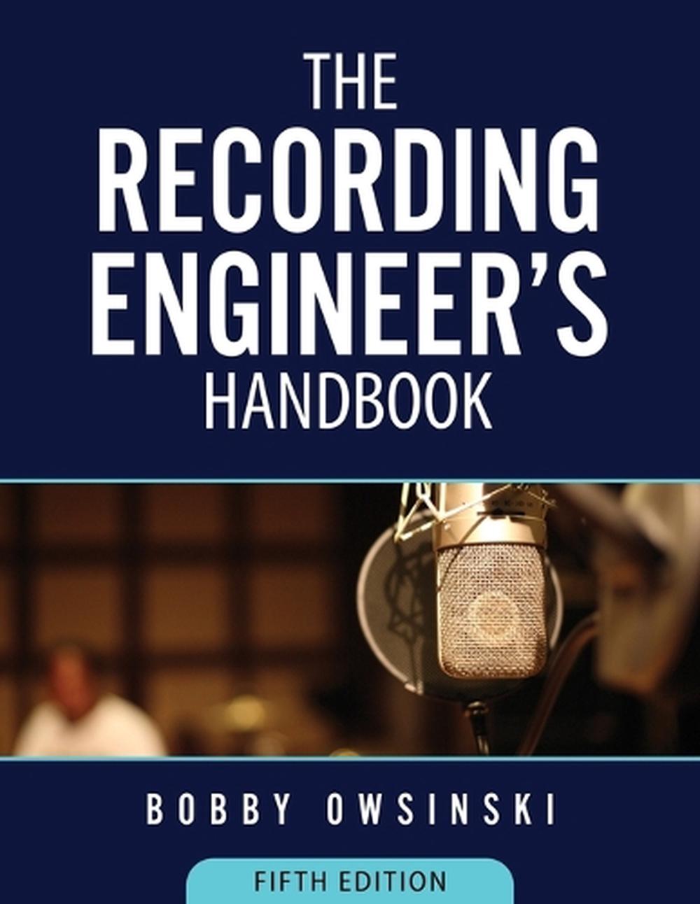 The Recording Engineer's Handbook 5th Edition, 9781946837196