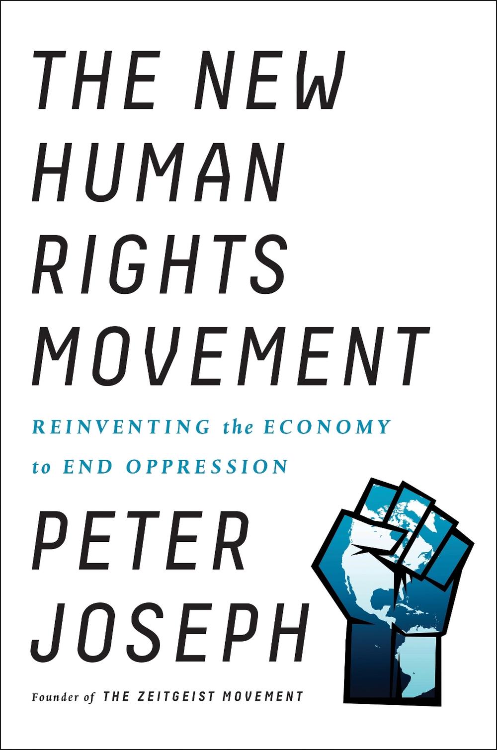 The New Human Rights Movement by Peter Joseph - ISBN: 9781946885142