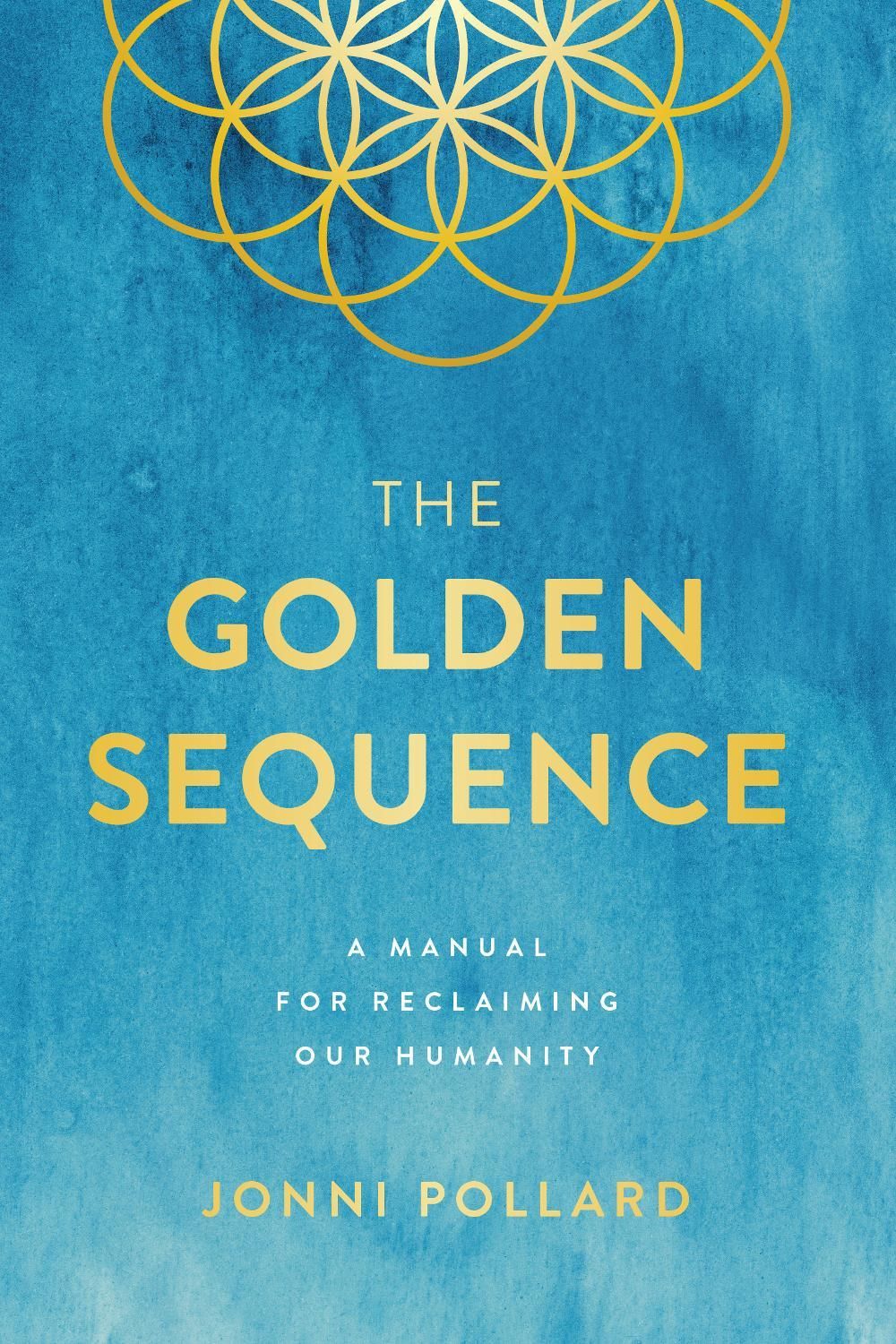 The Golden Sequence by Jonni Pollard - ISBN: 9781946885333
