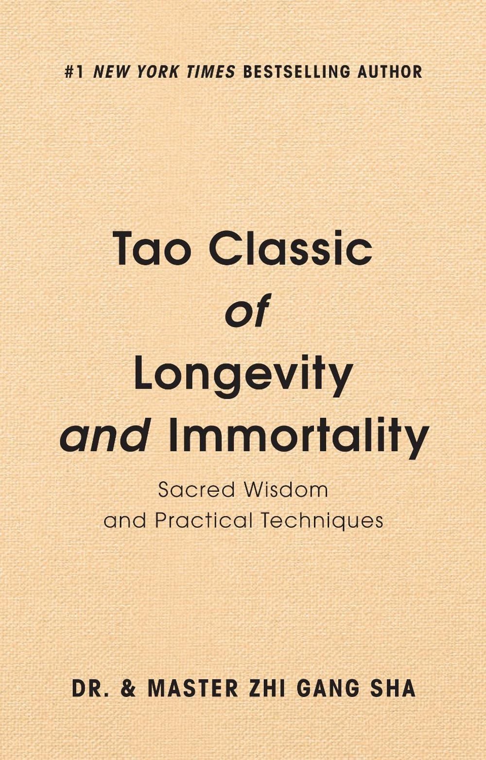 Tao Classic of Longevity and Immortality by Zhi Gang Sha - ISBN: 9781946885531