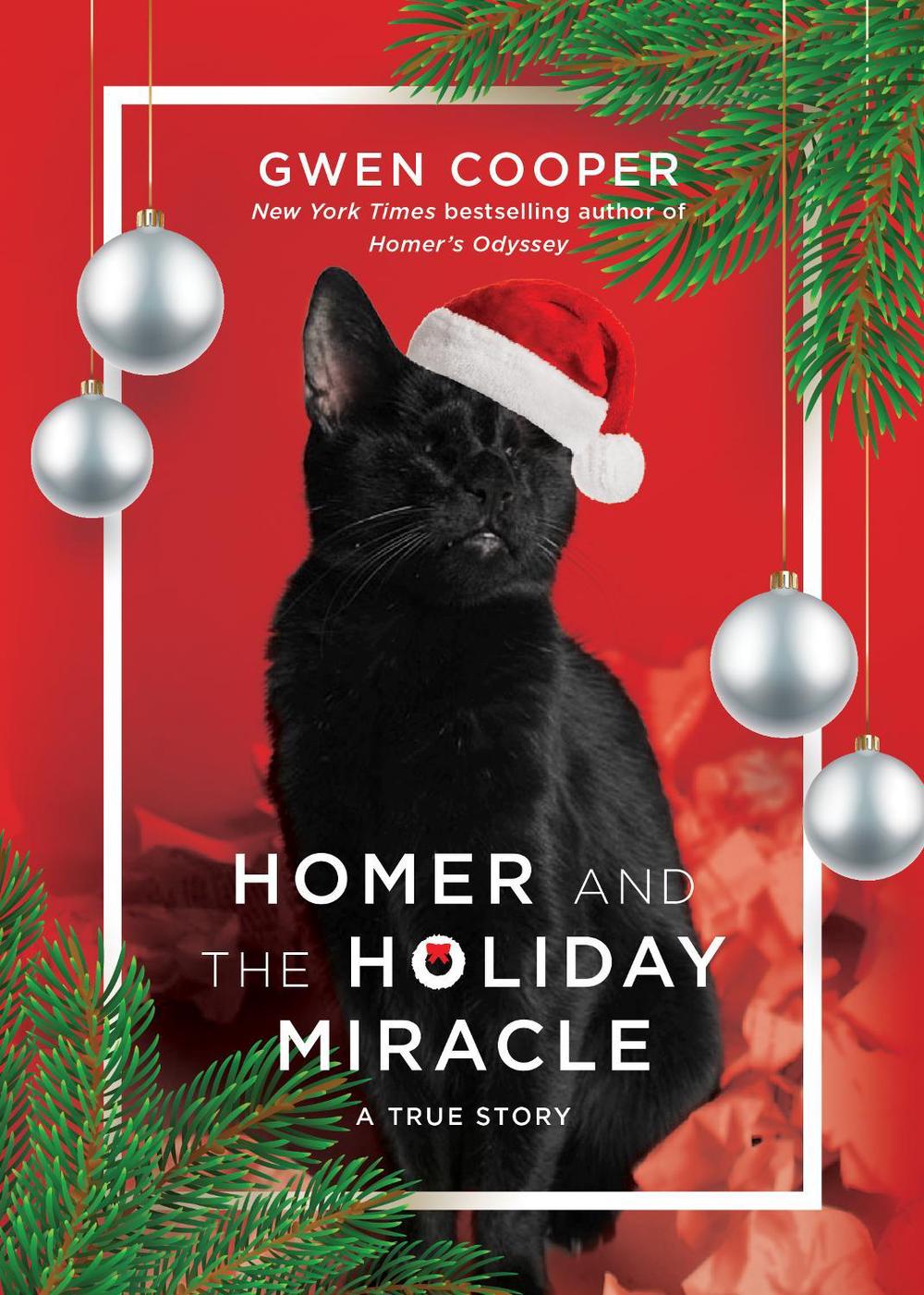 Homer and the Holiday Miracle by Gwen Cooper - ISBN: 9781946885784