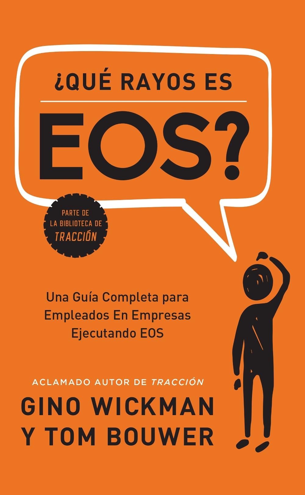 Que Rayos es EOS? by Gino Wickman - ISBN: 9781946885845