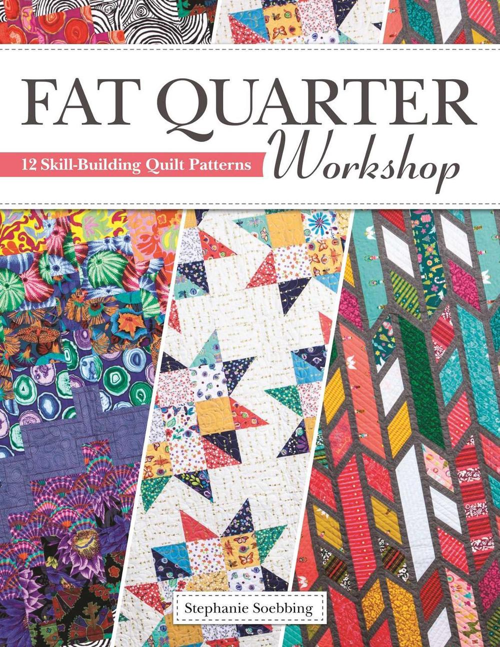 Fat Quarter Workshop, 9781947163416
