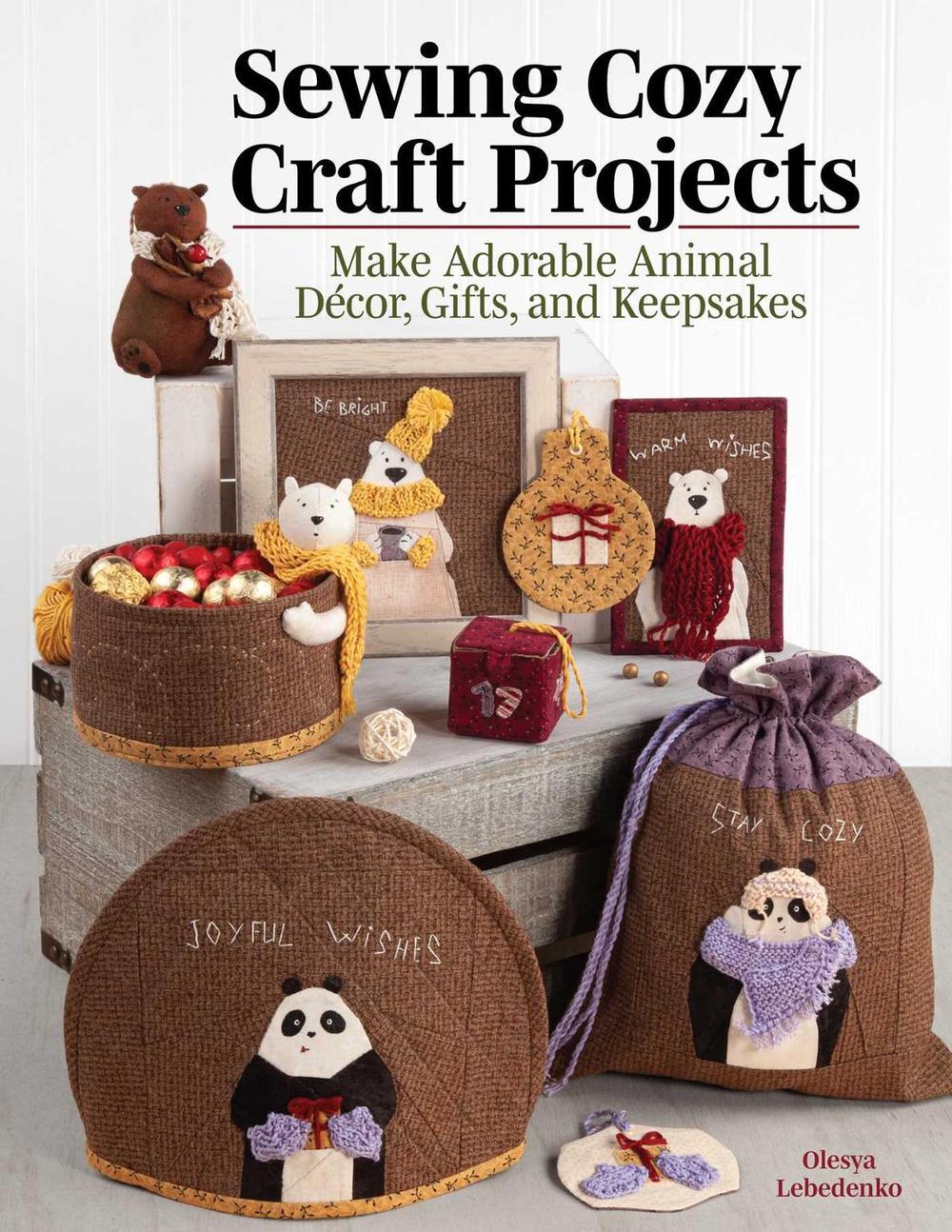 Sewing Cozy Craft Projects, 9781947163706