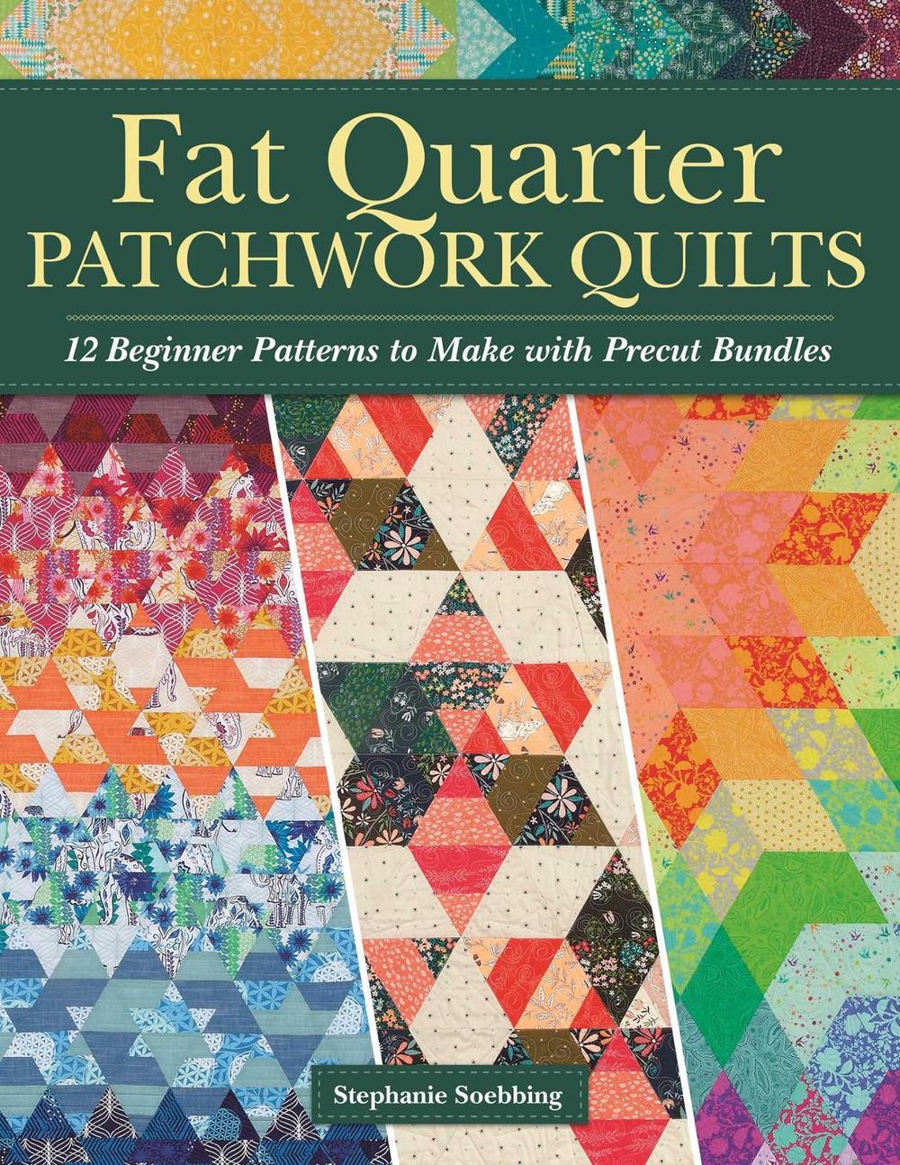 Fat Quarter Patchwork Quilts, 9781947163805