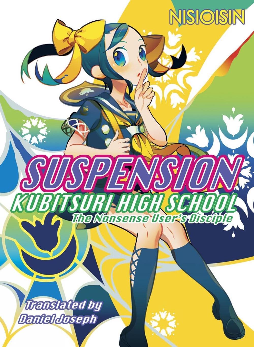 Suspension: Kubitsuri High School - The Nonsense User's Disciple by NisiOisiN - ISBN: 9781947194892