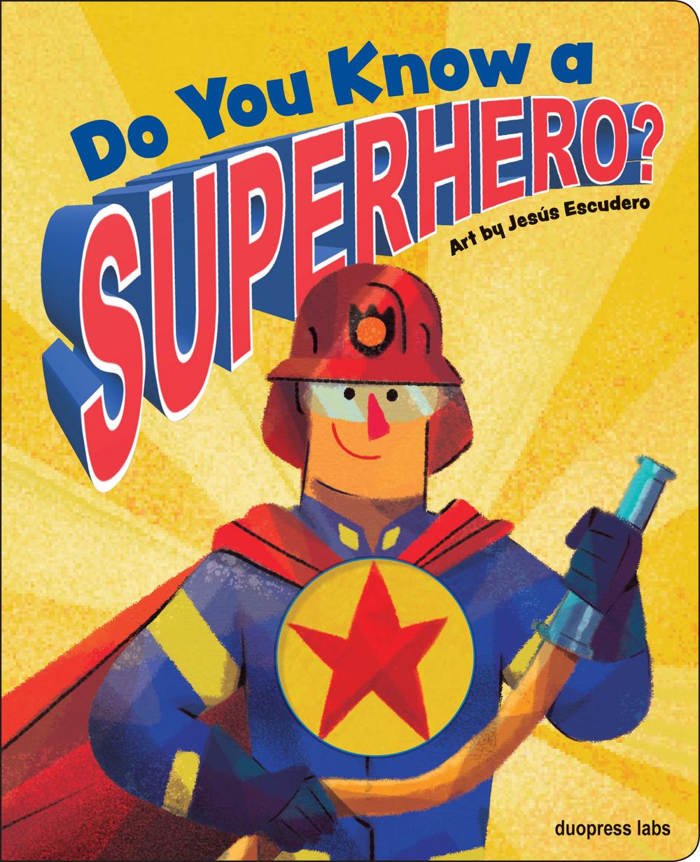Do You Know a Superhero?, 9781947458246
