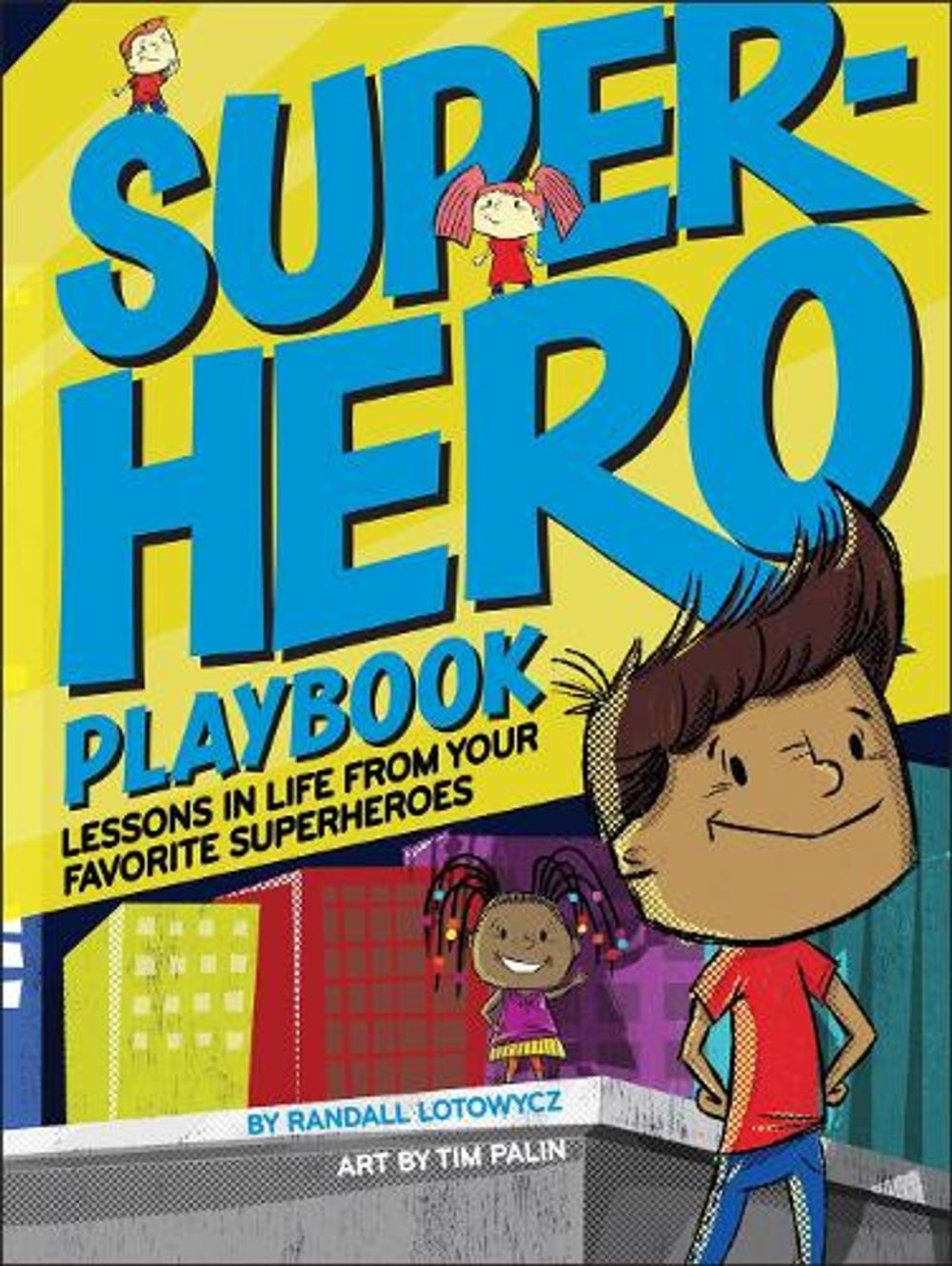 Superhero Playbook by Randall Lotowycz - ISBN: 9781947458765