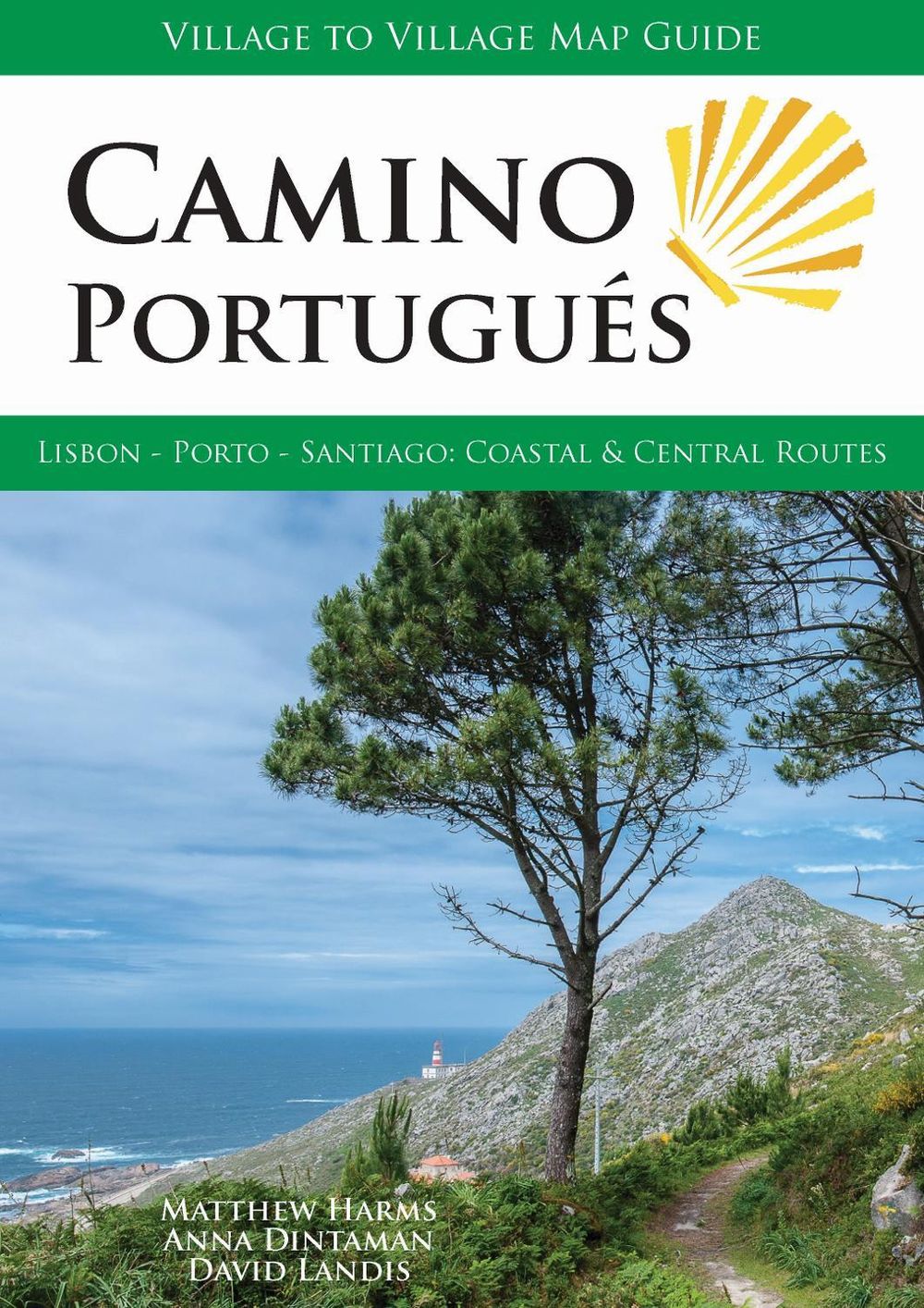 Camino Portugues (6th) by Matthew Harms - ISBN: 9781947474307