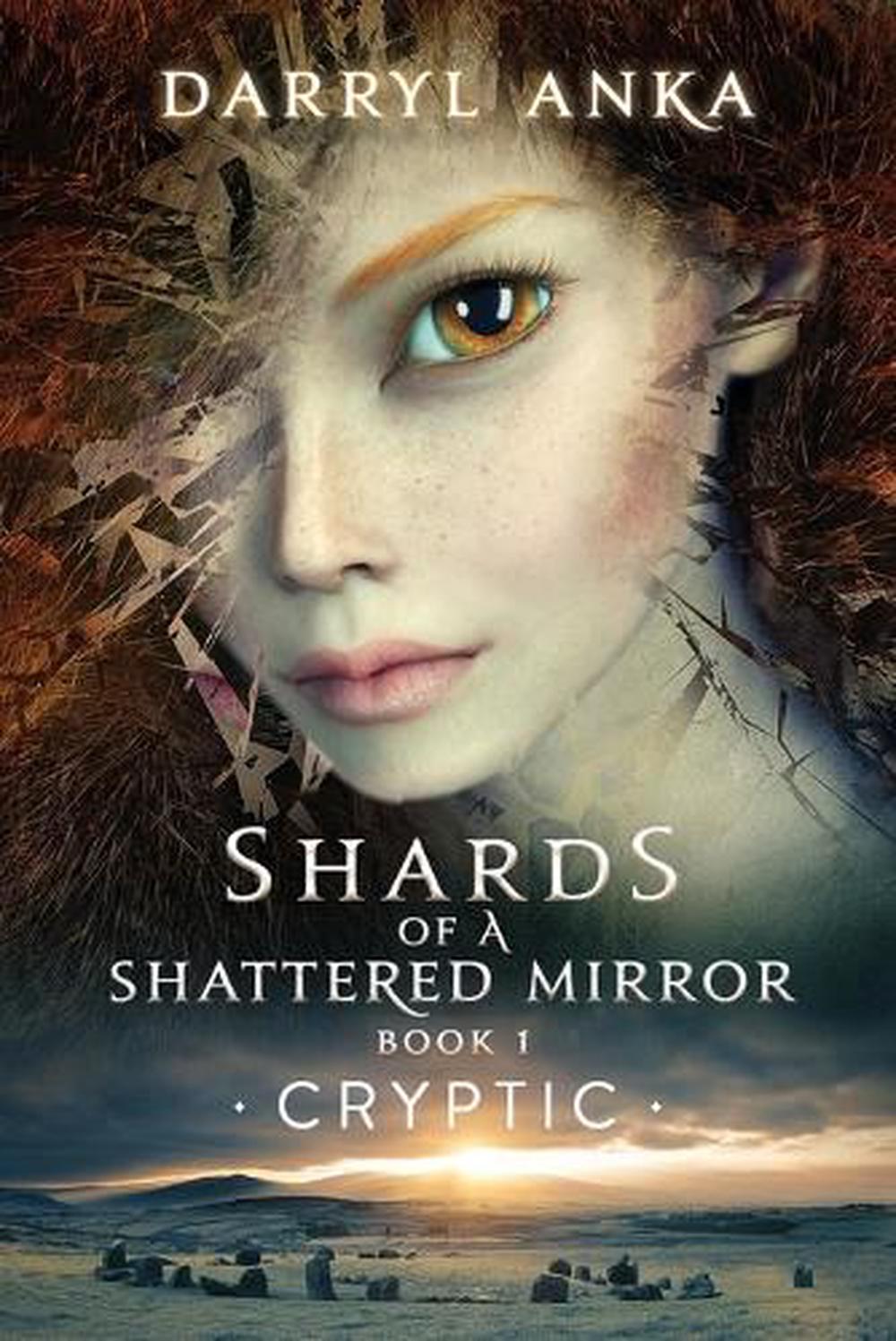 Shards of a Shattered Mirror Book I, 9781947532137