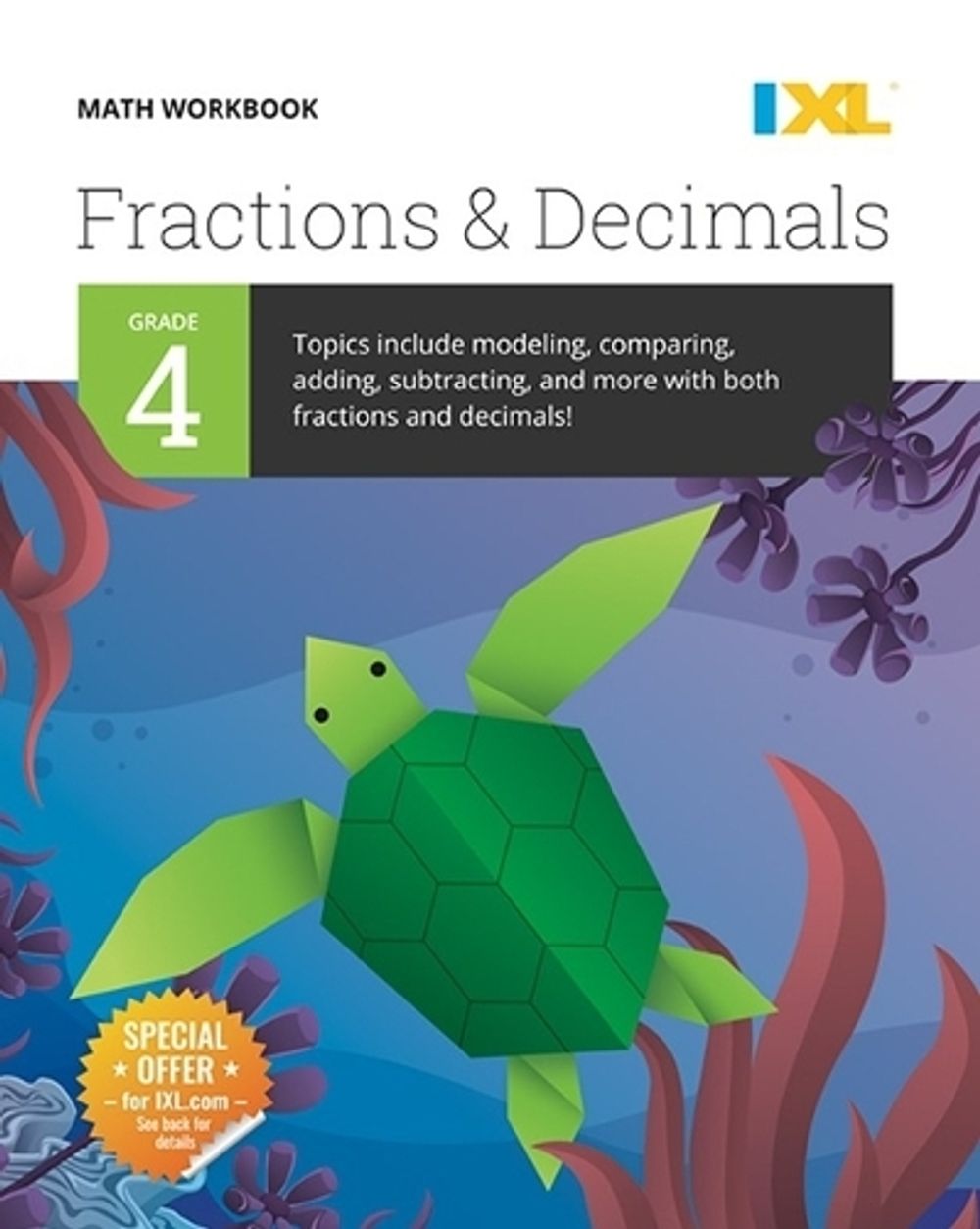 IXL Math Workbook: Grade 4 Fractions and Decimals by IXL Learning ...
