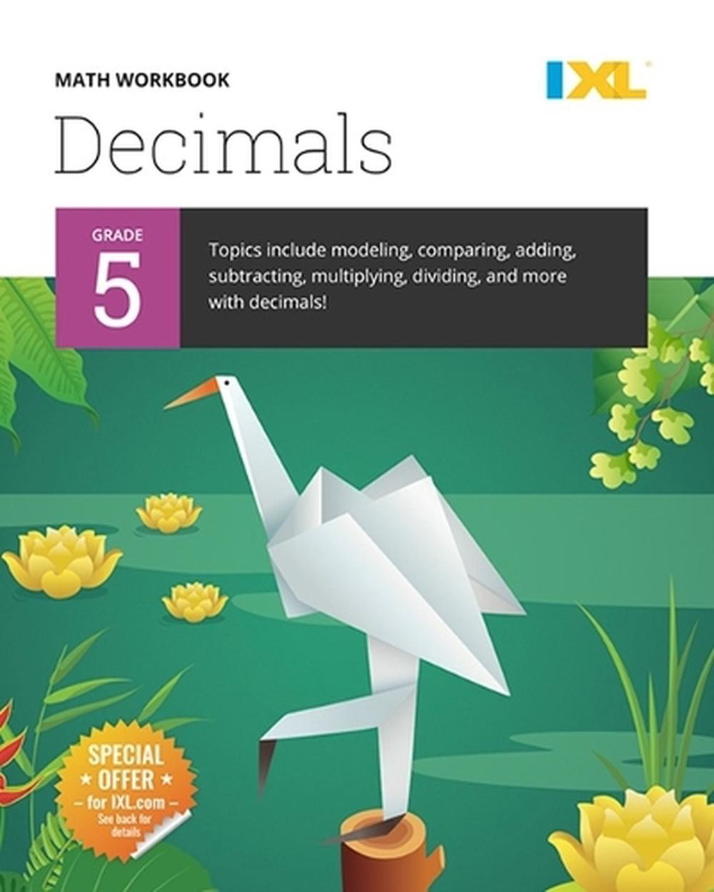 IXL Math Workbook: Grade 5 Decimals, 9781947569331