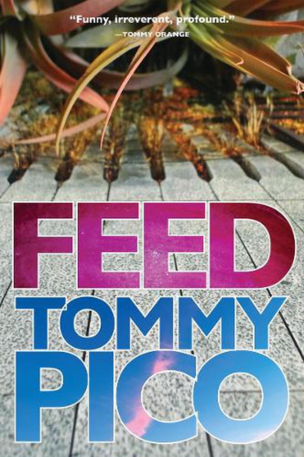 Feed by Tommy Pico - ISBN: 9781947793576