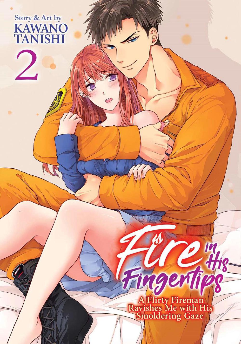Fire in His Fingertips: A Flirty Fireman Ravishes Me with His Smoldering Gaze Vol. 2, 9781947804784