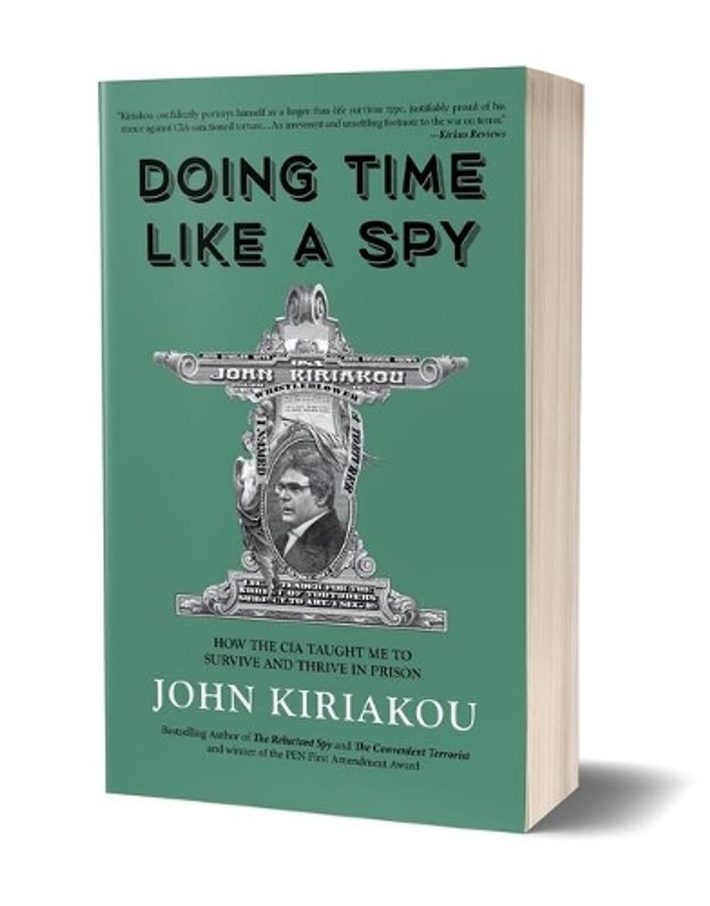 Doing Time Like A Spy by John Kiriakou - ISBN: 9781947856325