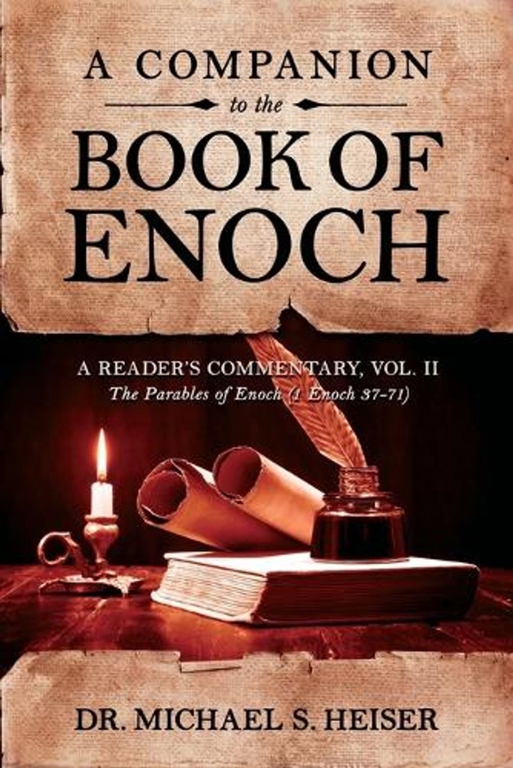 A Companion to the Book of Enoch by Michael S. Heiser - ISBN: 9781948014410