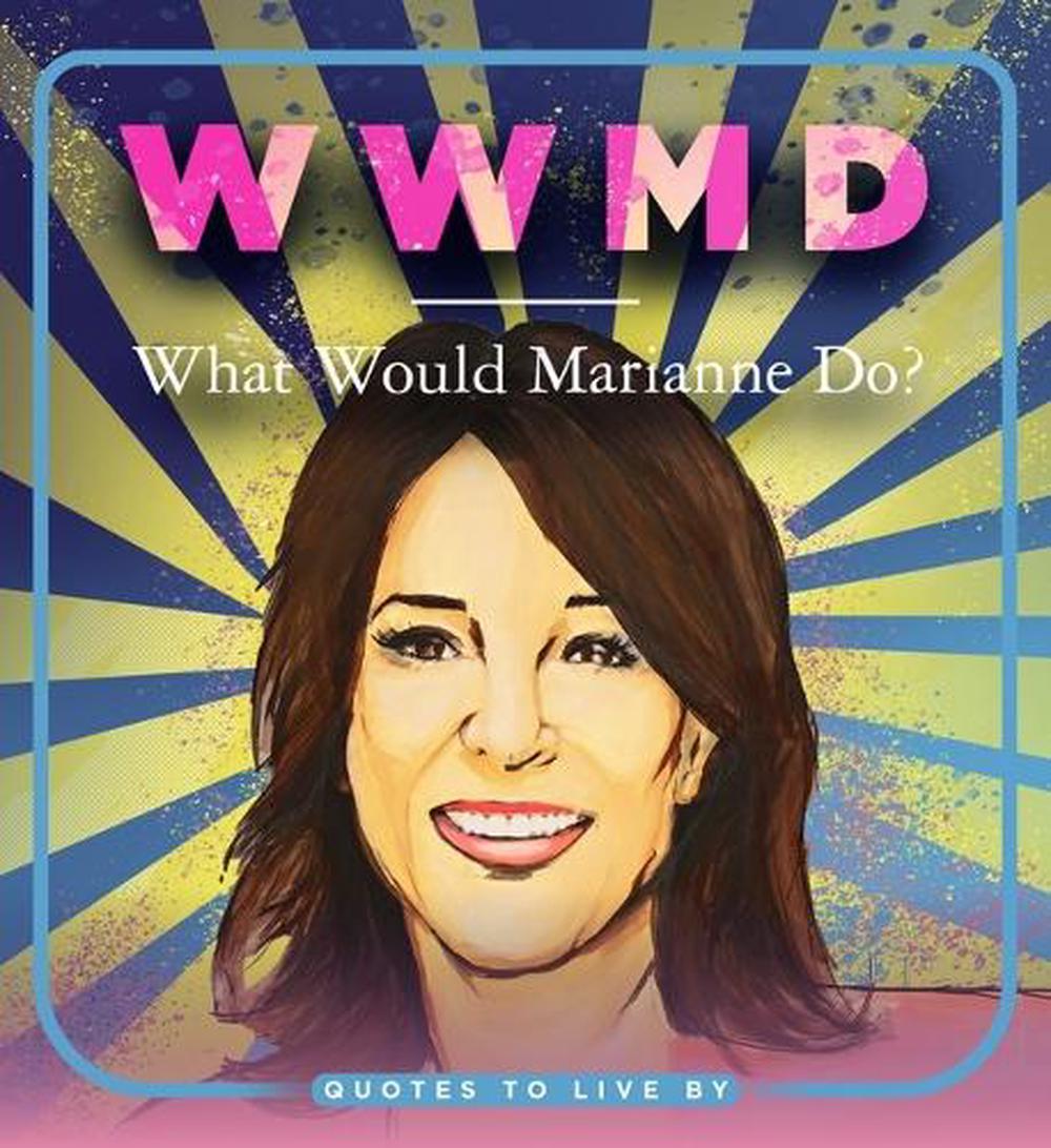 WWMD: What Would Marianne Do?, 9781948062541