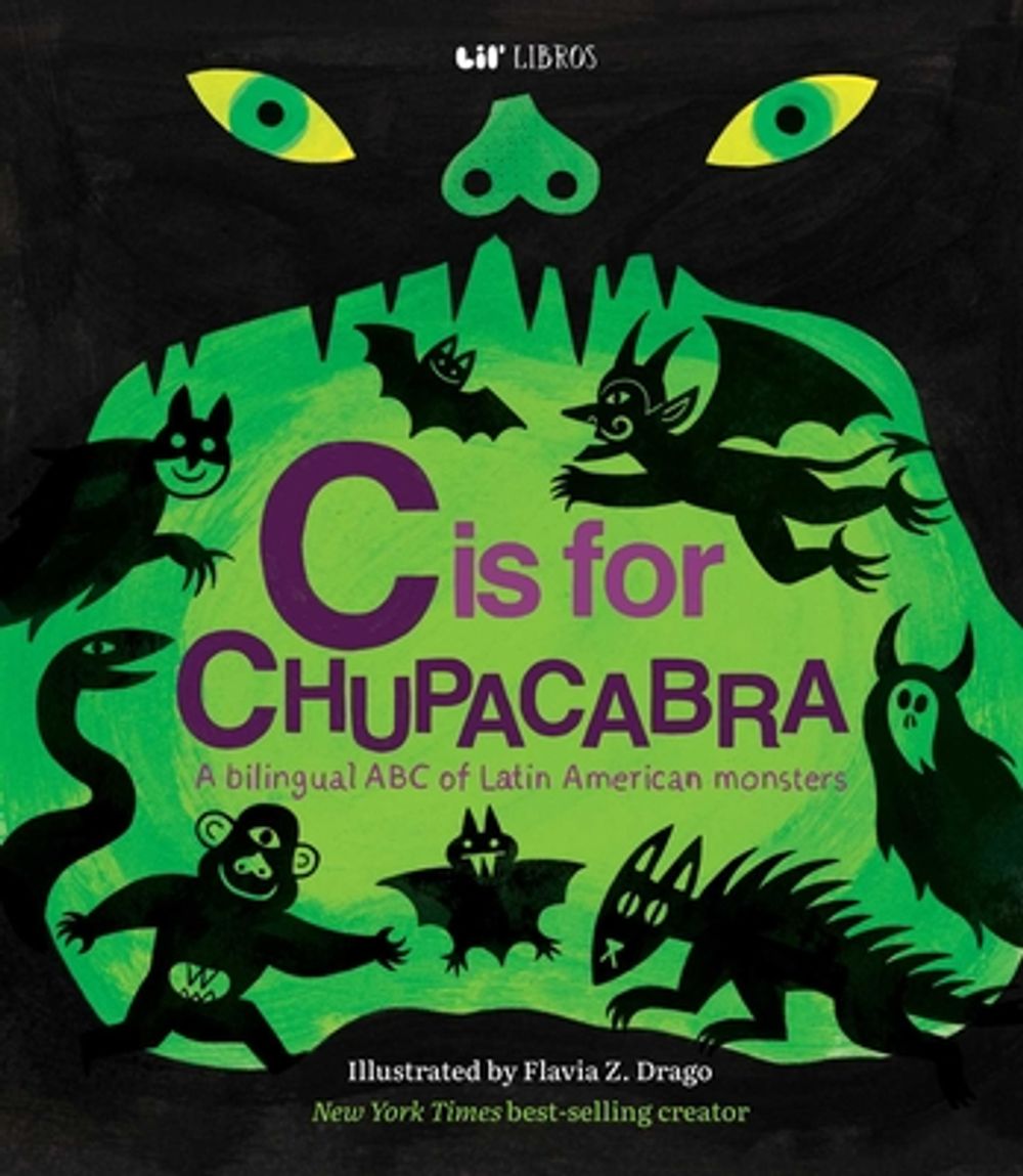 Cover of C Is for Chupacabra (Bilingual: English & Spanish)