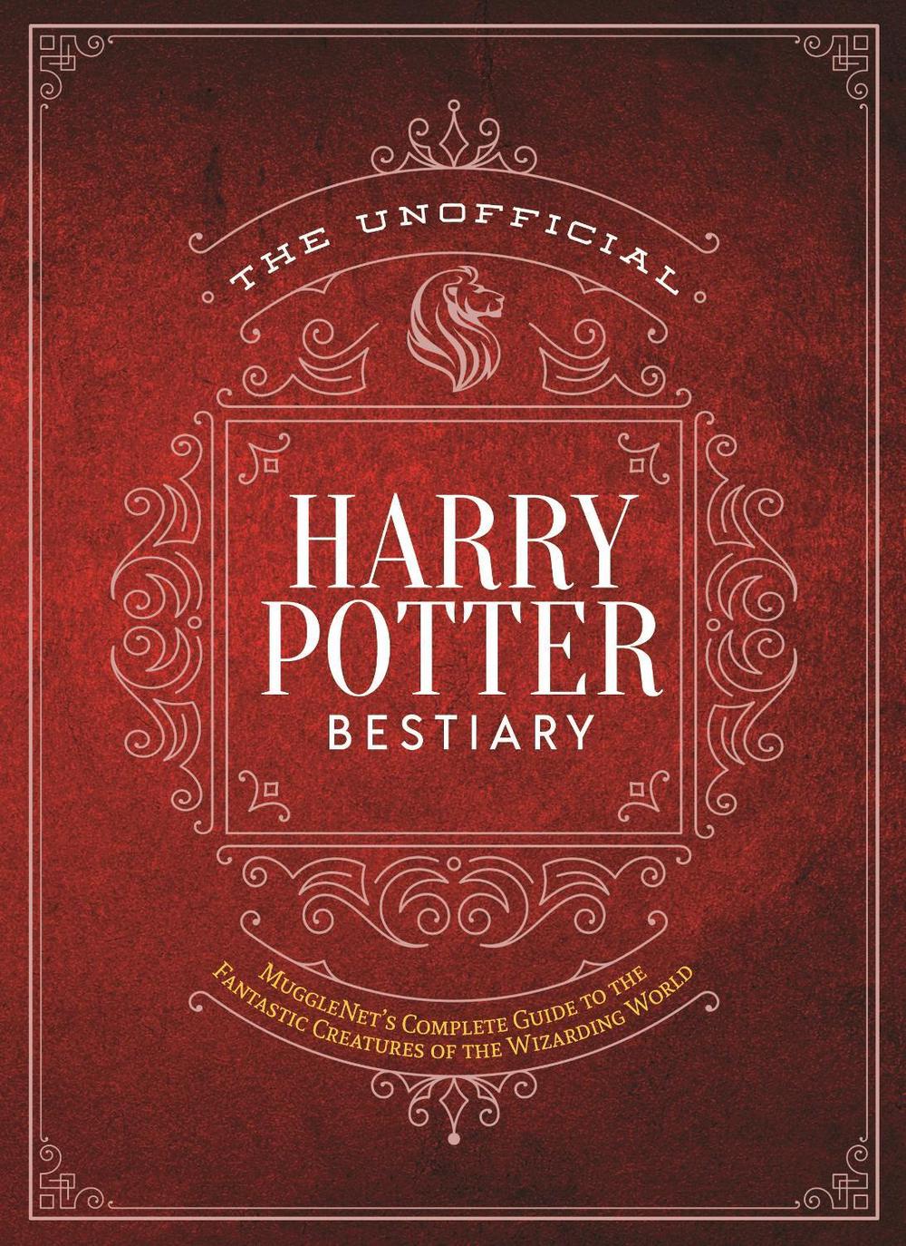 The Unofficial Harry Potter Bestiary by The Editors of MuggleNet - ISBN: 9781948174671