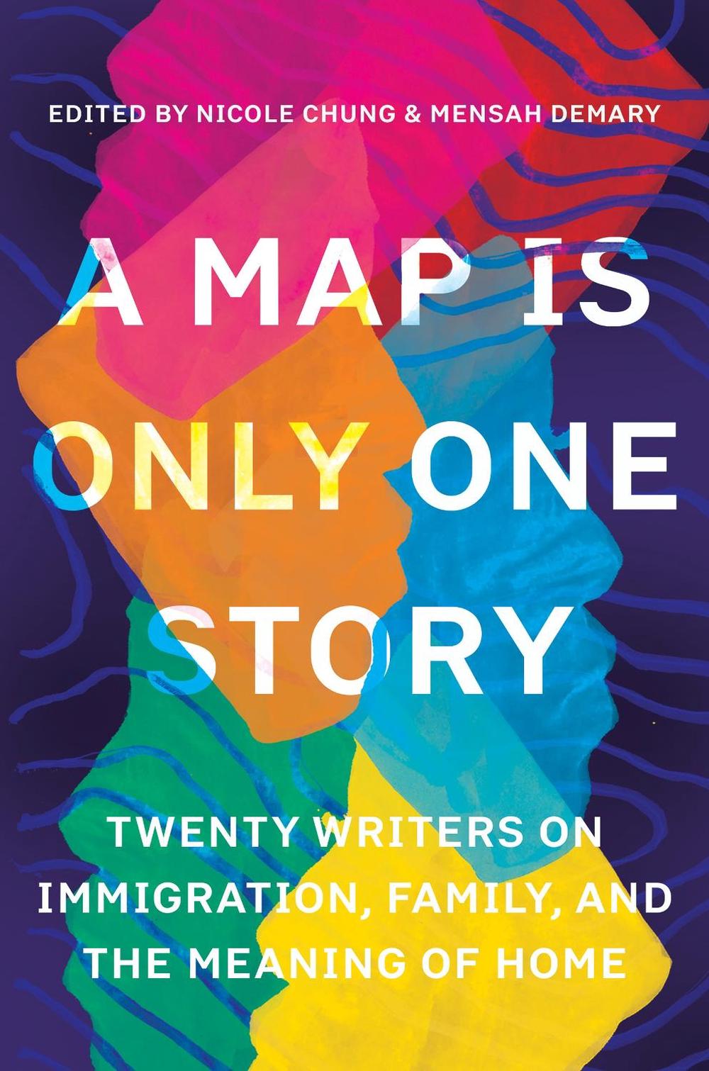 A Map Is Only One Story by Nicole Chung - ISBN: 9781948226783