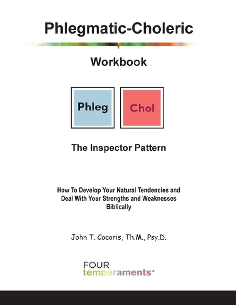 Phlegmatic-Choleric Workbook by John T. Cocoris, Paperback ...