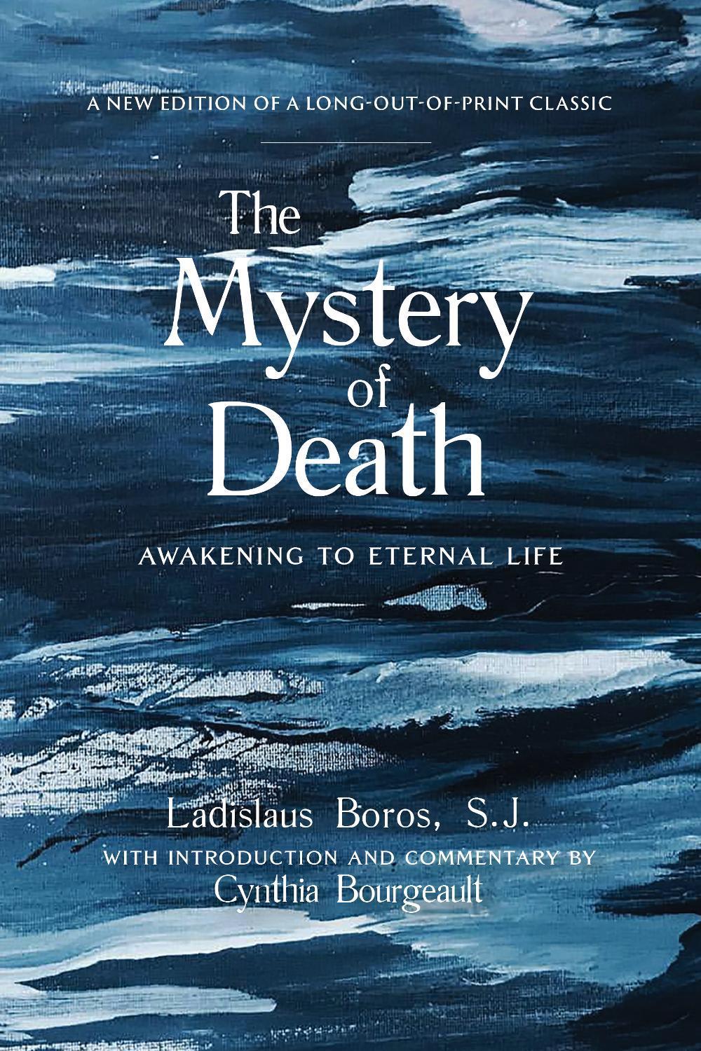 The Mystery of Death by Ladislaus Boros - ISBN: 9781948626156