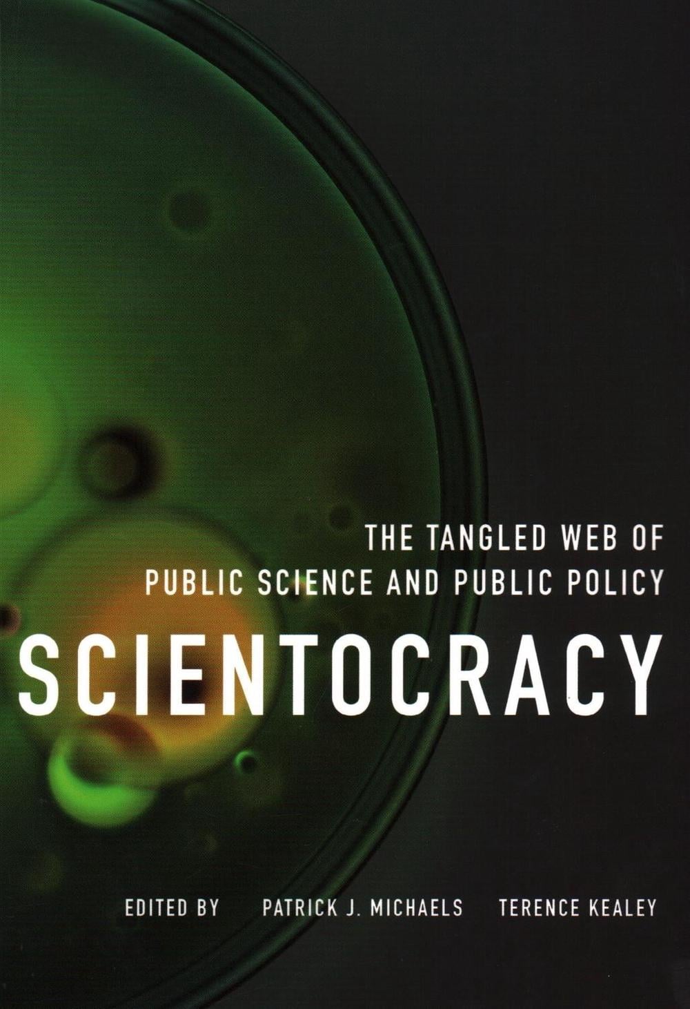 Scientocracy by Patrick J. Michaels - ISBN: 9781948647496